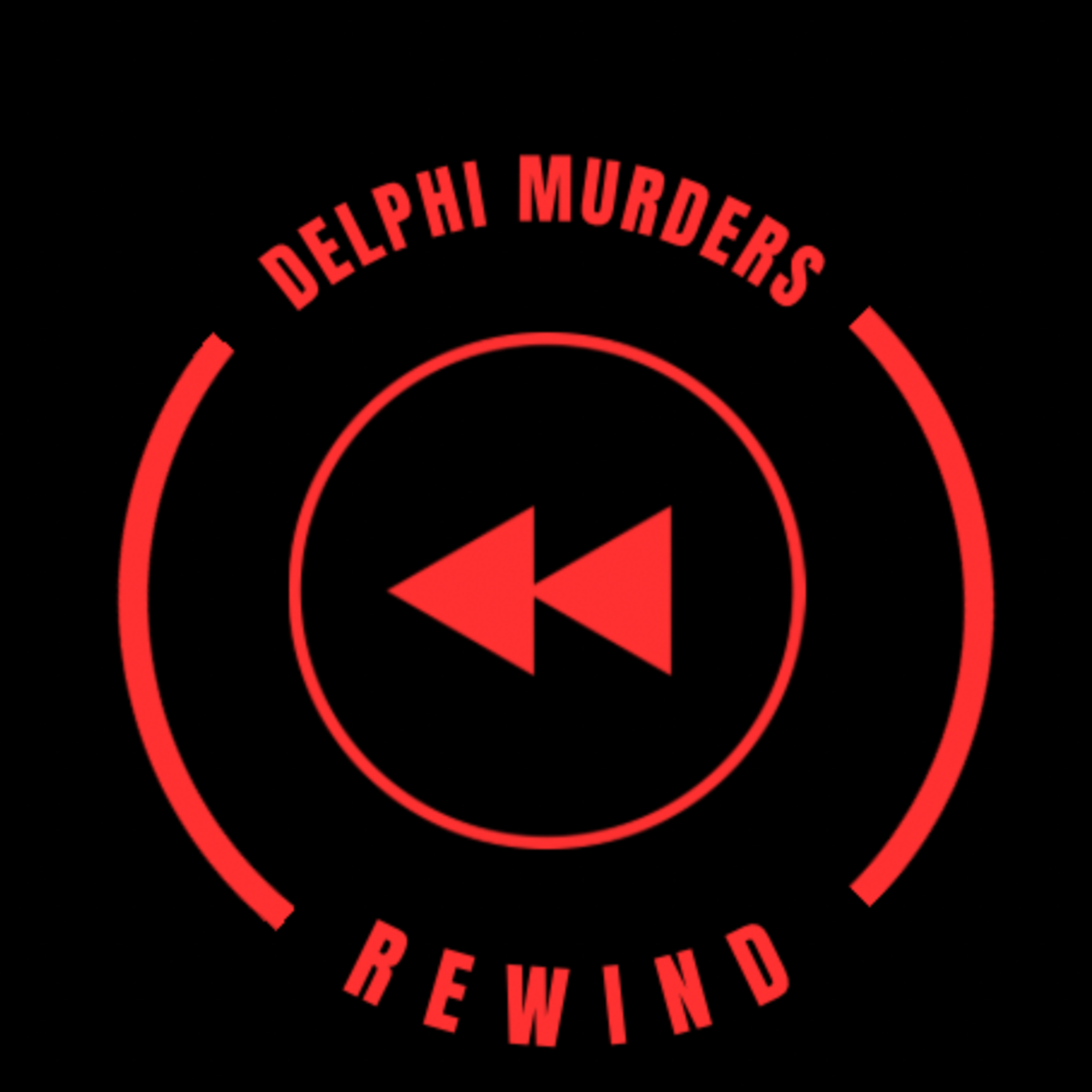 Delphi Murders: Rewind
