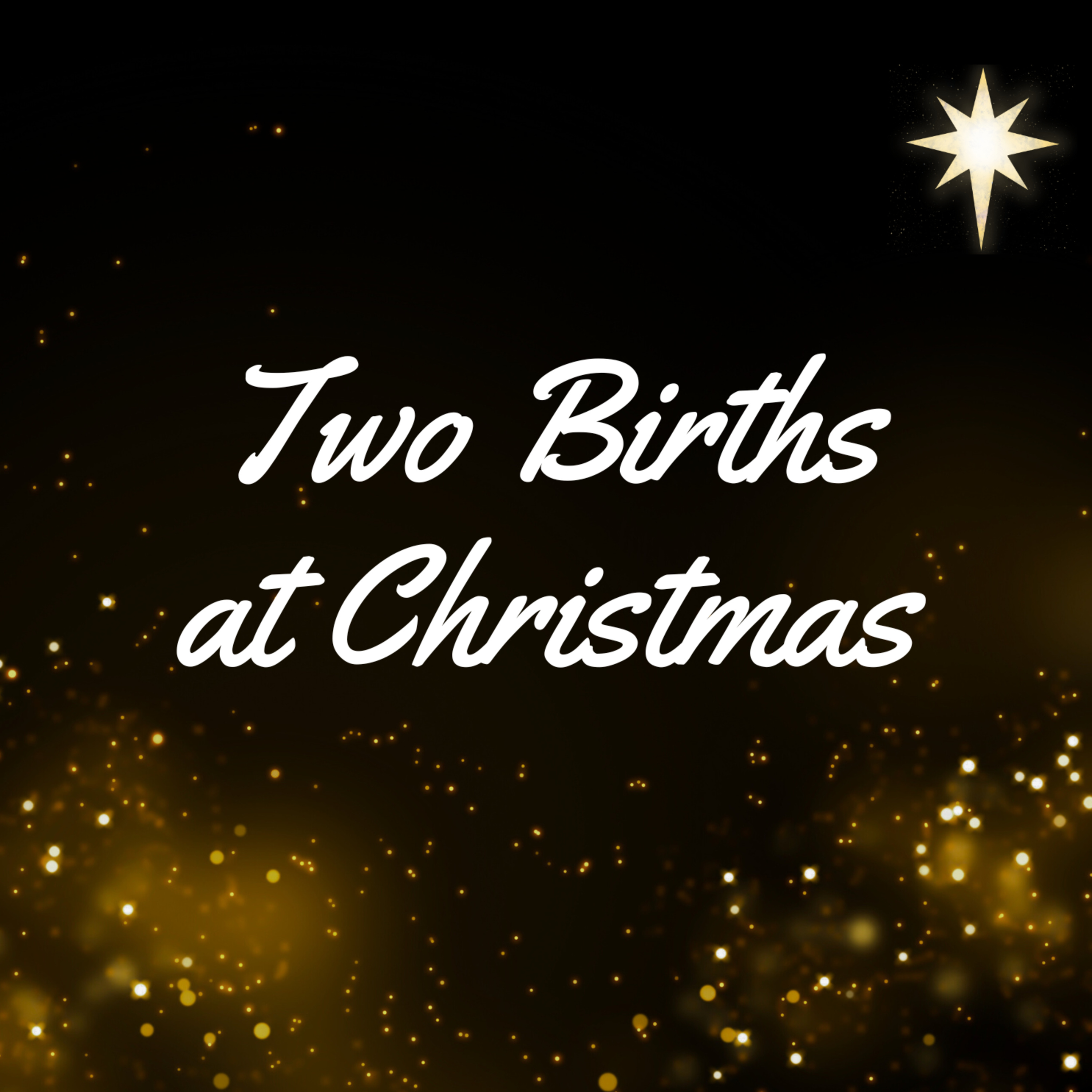 Two Births At Christmas | John 1:11-12 | Richard McConnell episode artwork