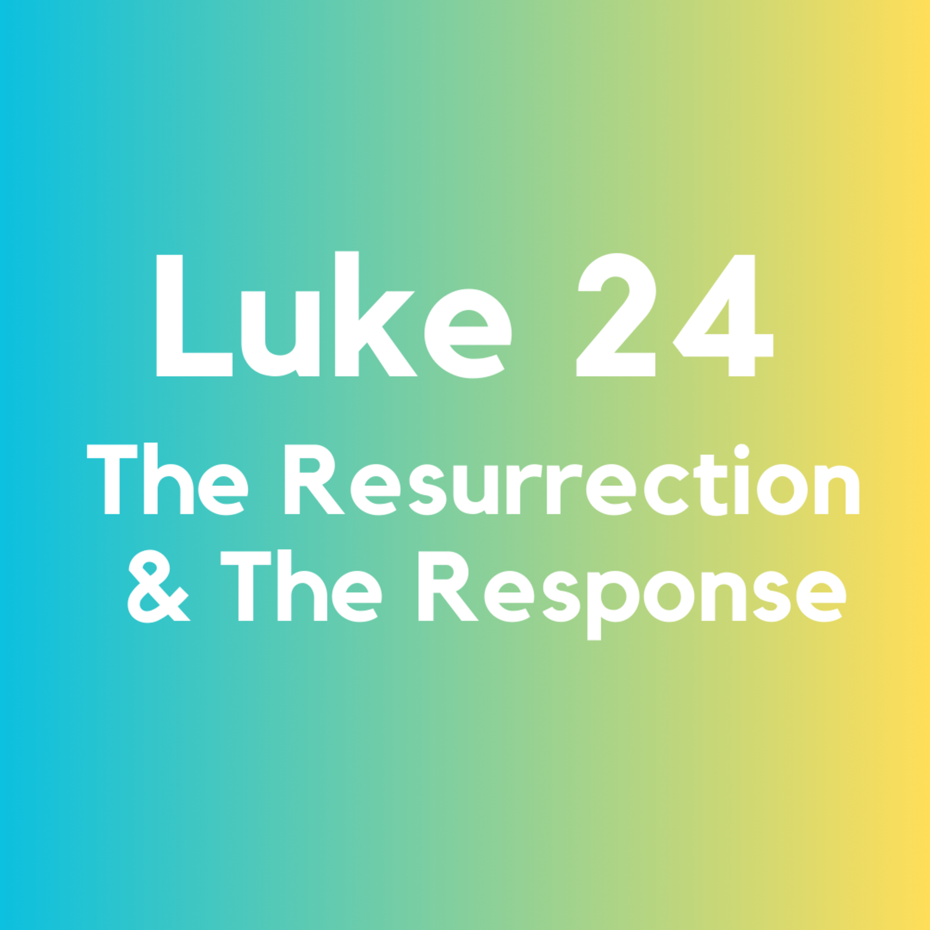 The Resurrection and The Response | Luke 24 | Richard McConnell episode artwork