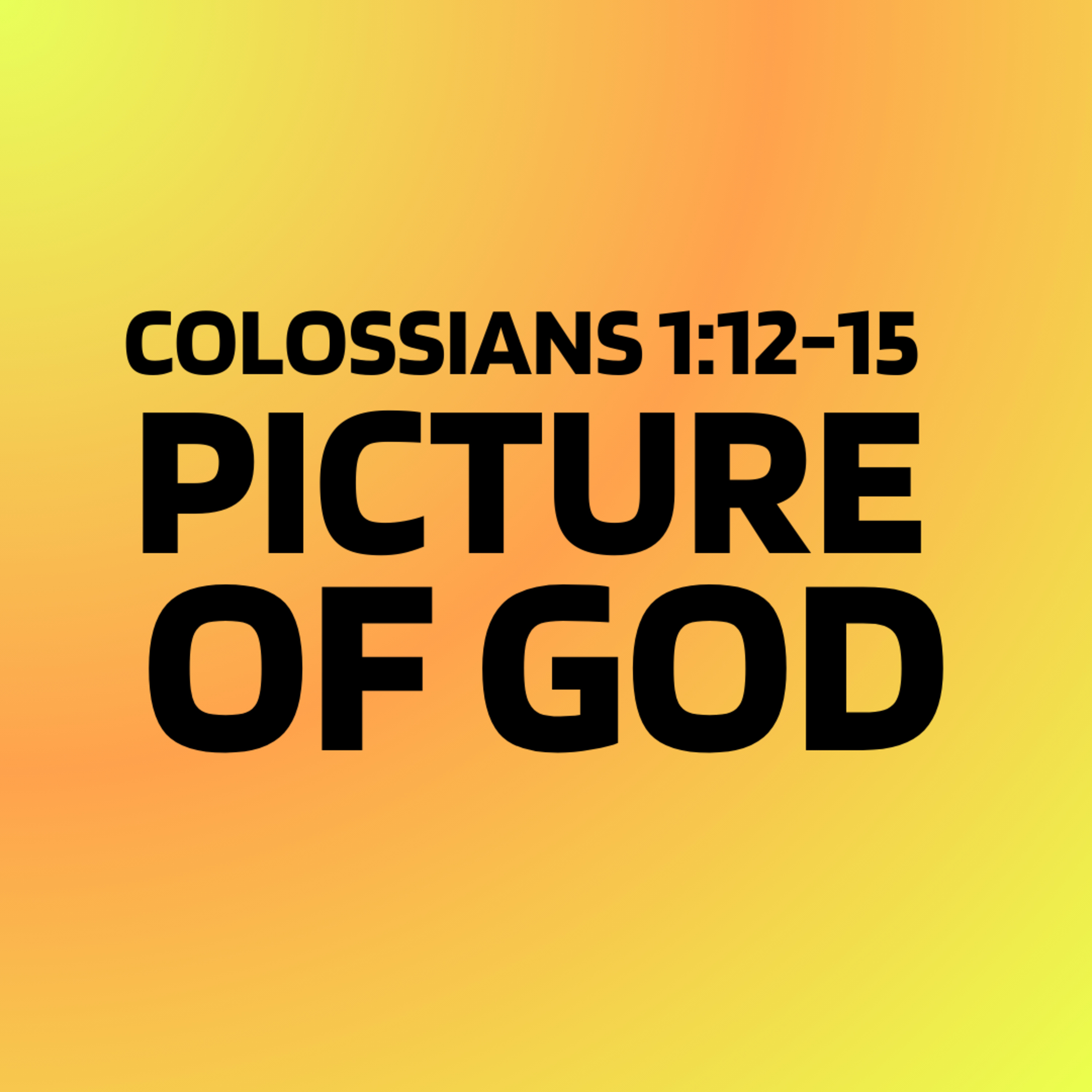 Picture of God | Colossians 1:12-15 | Richard McConnell episode artwork