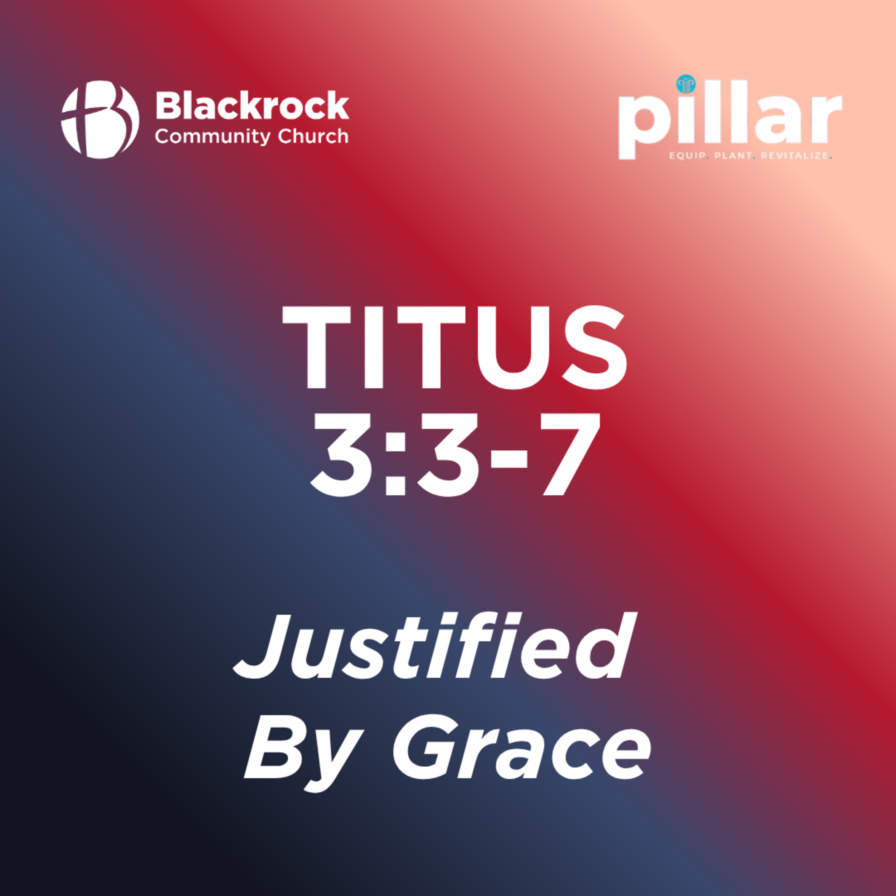 Justified By Grace | Titus 3:3-7 | John Whiteaker episode artwork