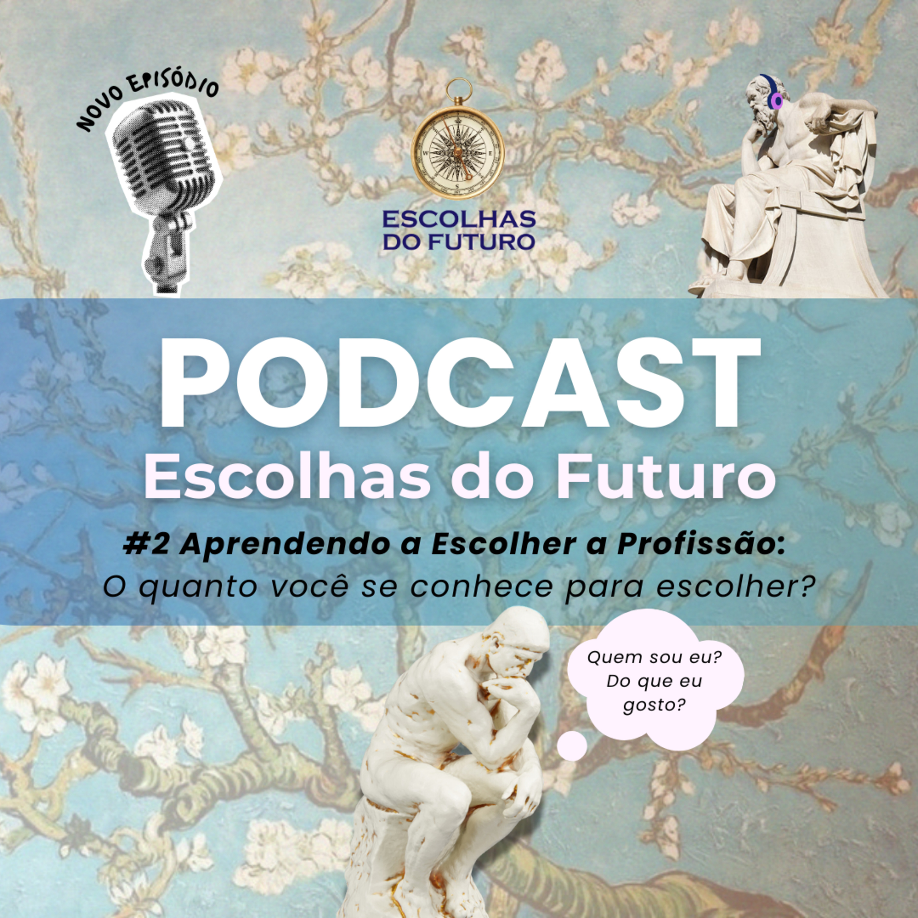 #2 Aprendendo a Escolher a Profissão: O quanto você se conhece para escolher? episode artwork