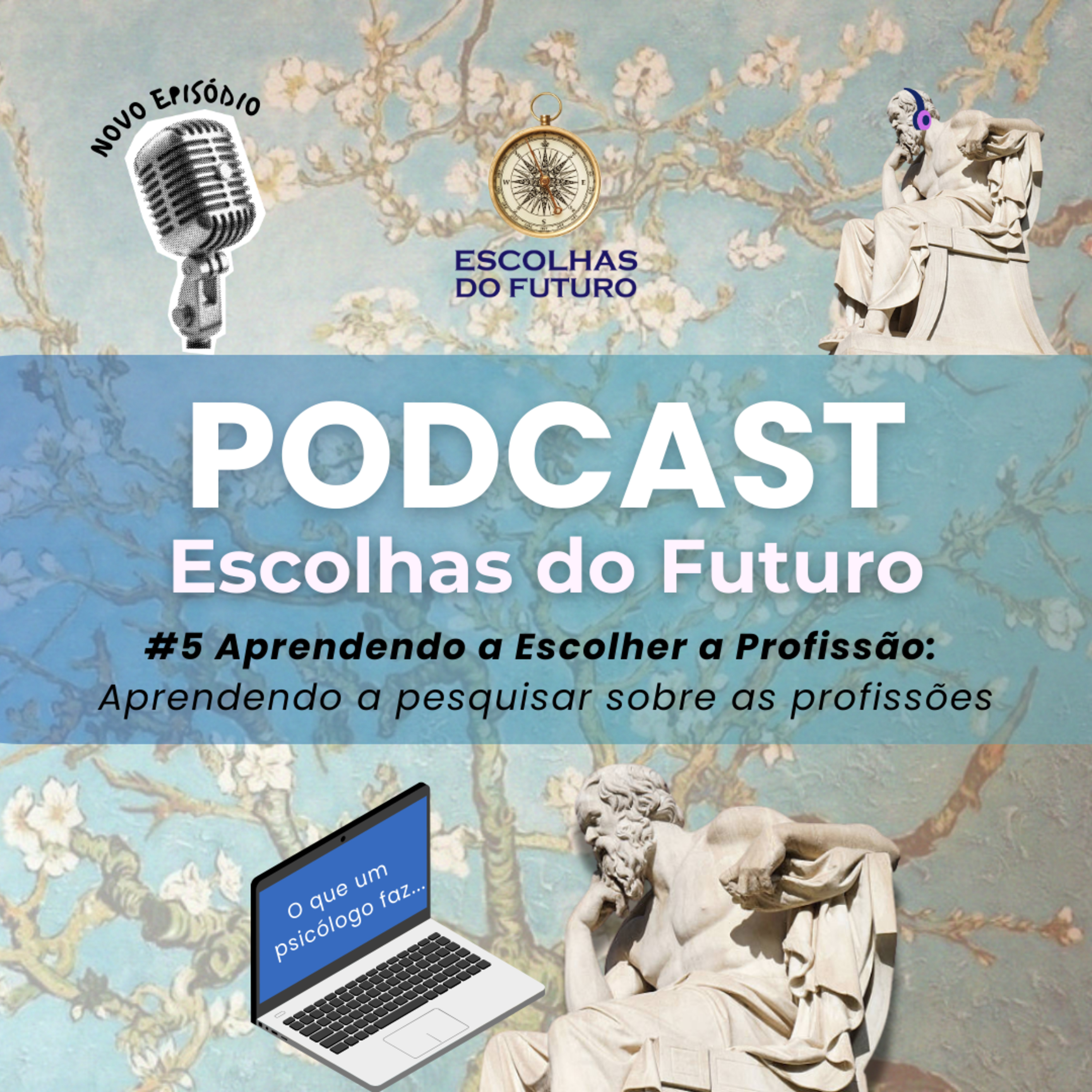 #5 Aprendendo a Escolher a Profissão: Aprendendo a pesquisar sobre as profissões episode artwork