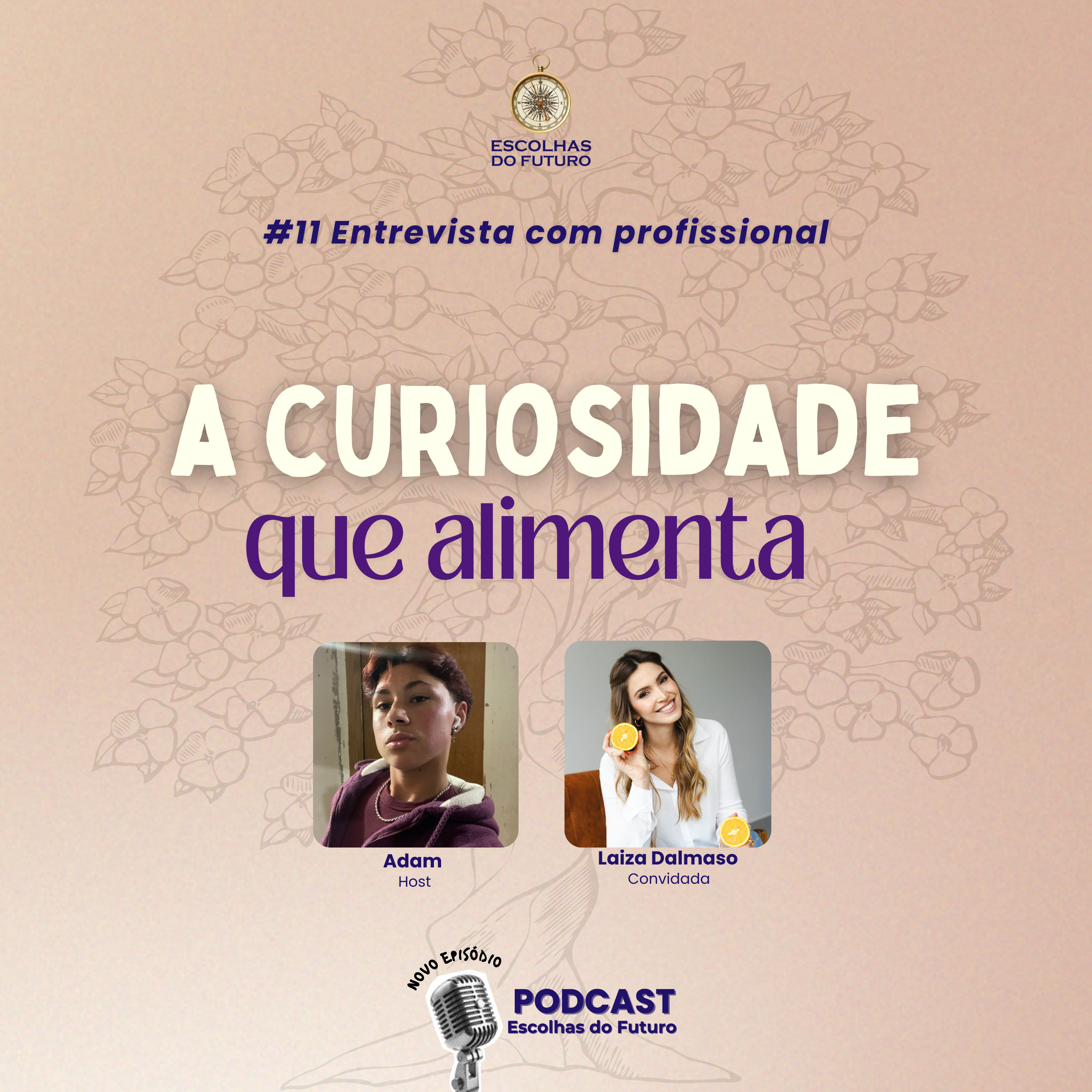 #11 Entrevista com Profissional: A curiosidade que alimenta episode artwork