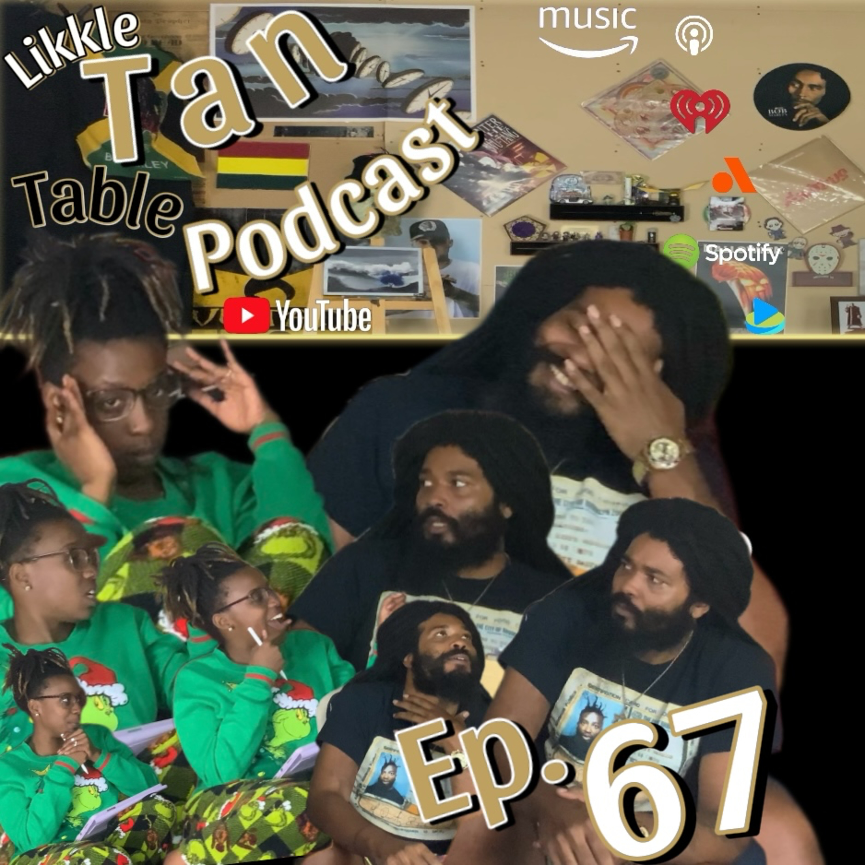 Likkle Tan Table Podcast Episode 67 "A.I.T.A.H" episode artwork