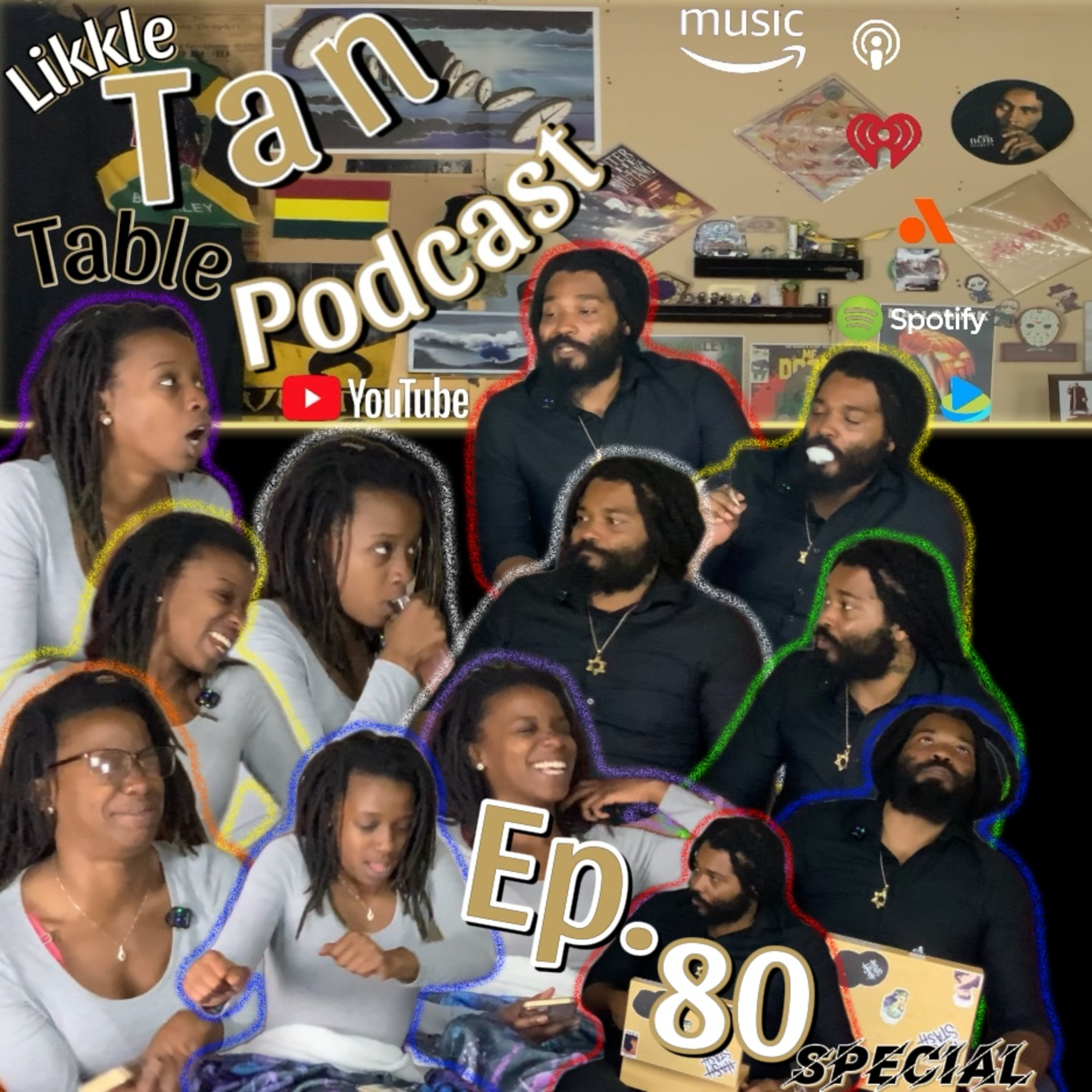 Likkle Tan Table Podcast Episode 80 "SPECIAL" episode artwork
