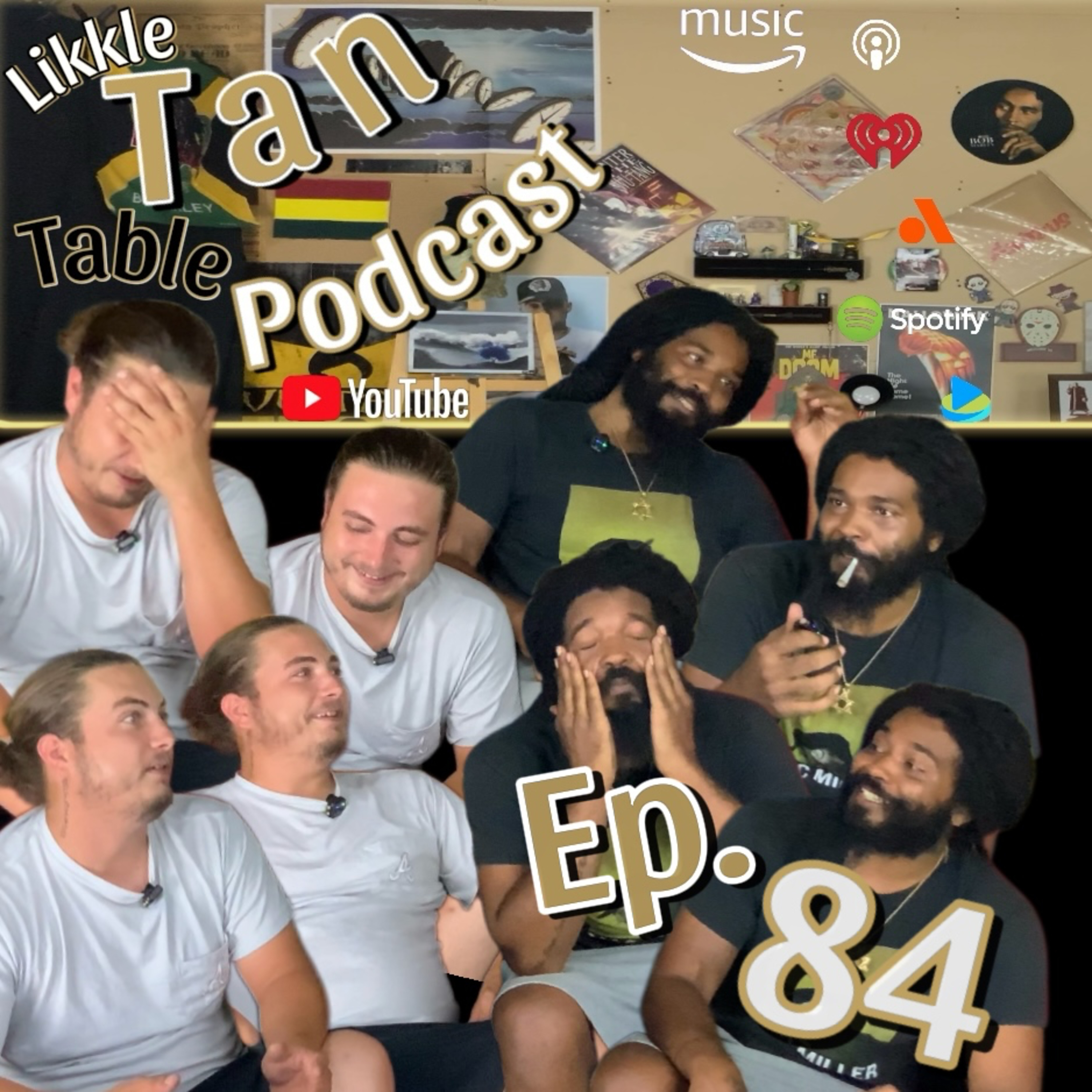 Likkle Tan Table Podcast Episode 84 Featuring Cody "A.I.T.A.H" episode artwork