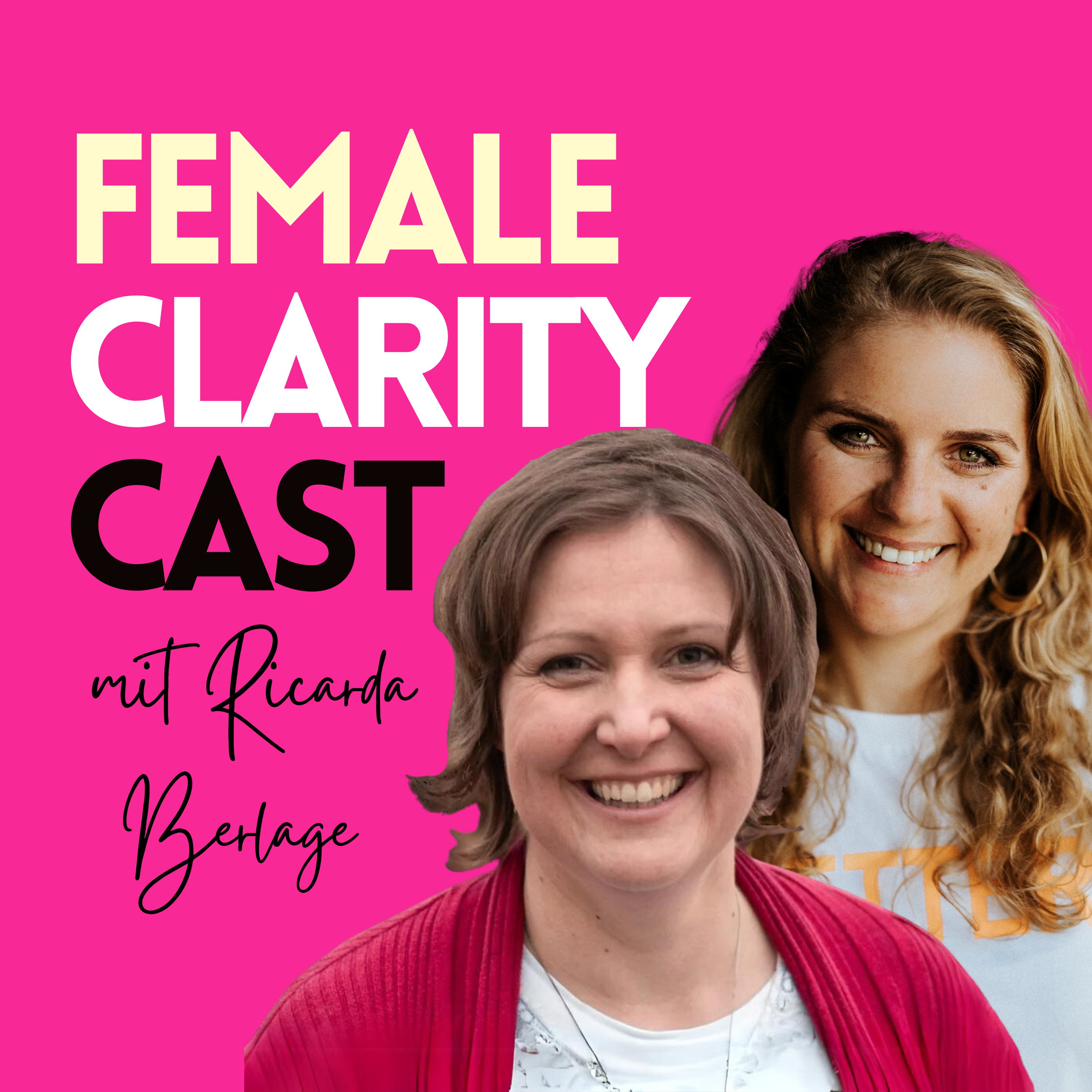 Female Clarity Cast - Klarheit für Frauen