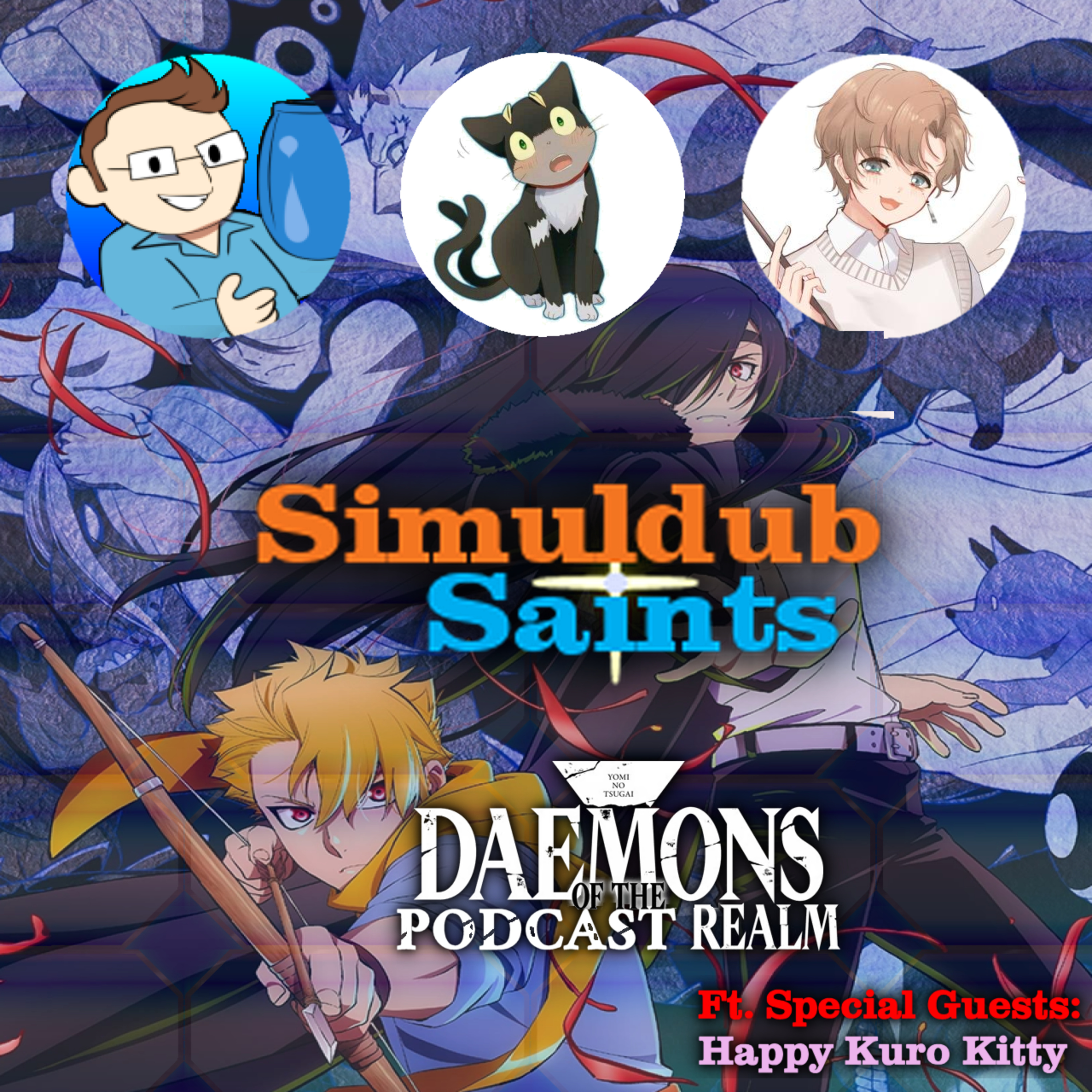 Simuldub Saints Episode 80 - Daemons of the Podcast Realm - Ft. Happy Kuro Kitty episode artwork