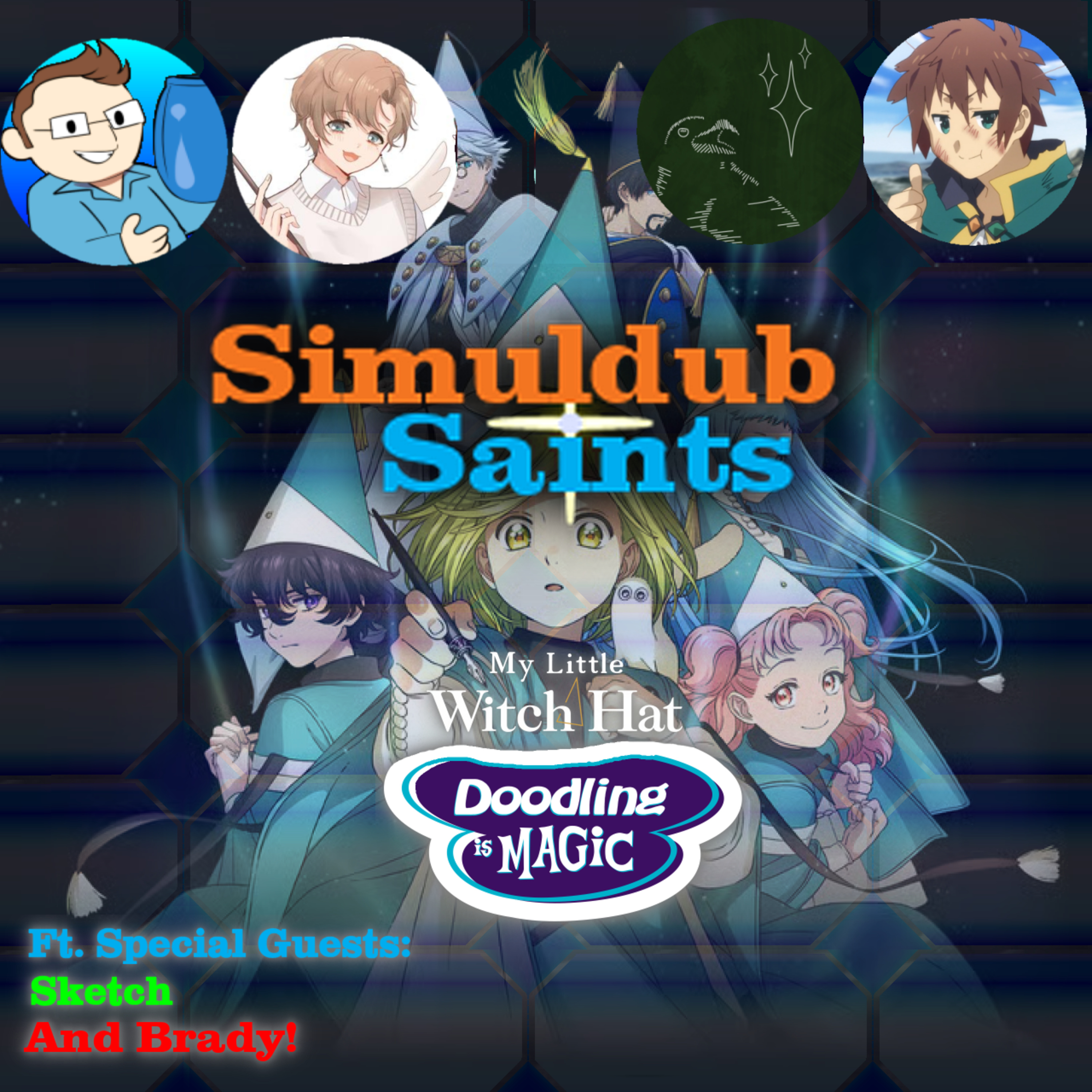 Simuldub Saints Episode 83 - My Little Witch: Doodling is Magic Ft. Sketch and Brady episode artwork