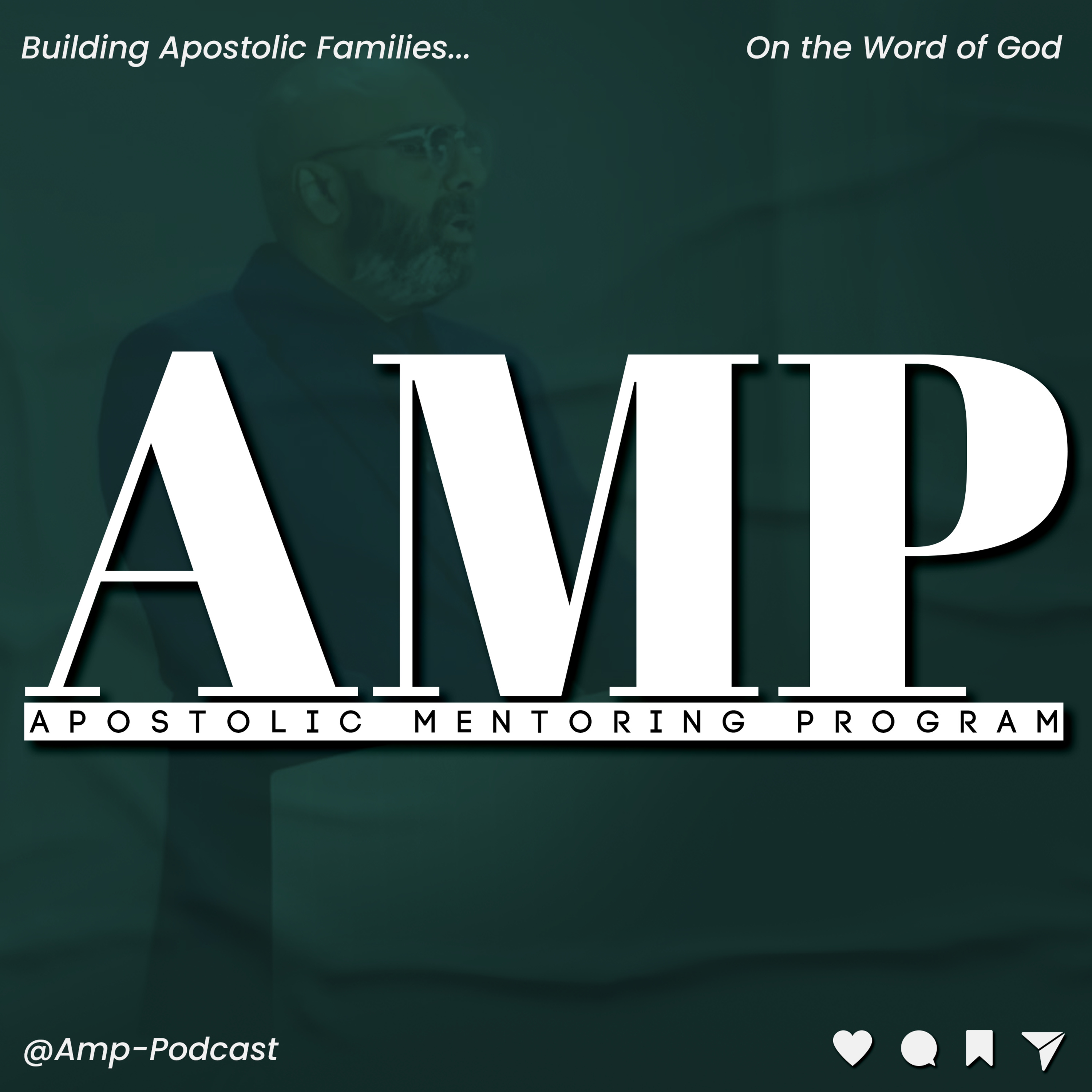 Apostolic Mentoring Program | Official AMP Podcast
