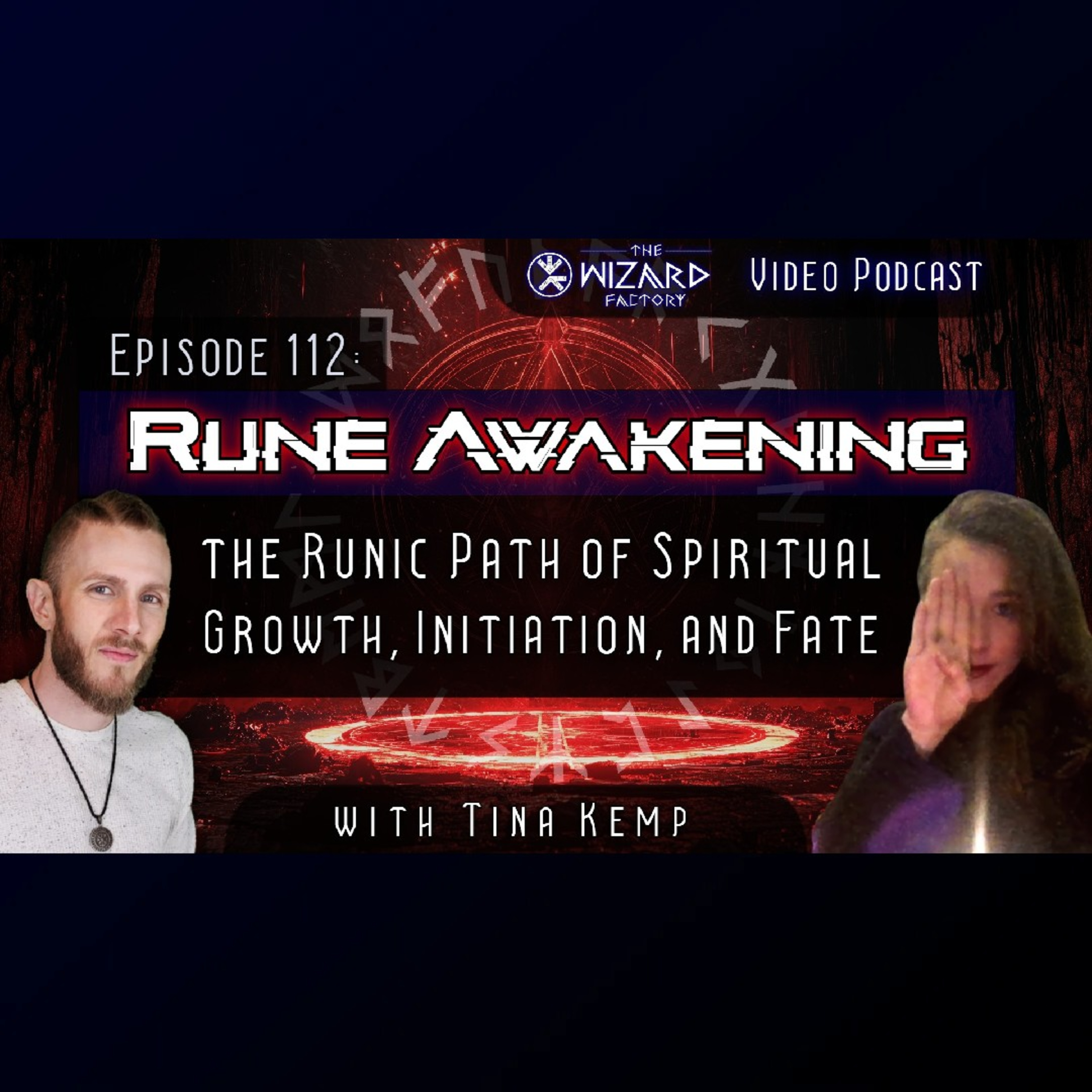 "Rune Awakening - The Runic Path of Spiritual Growth, Initiation, & Fate" // Podcast #112