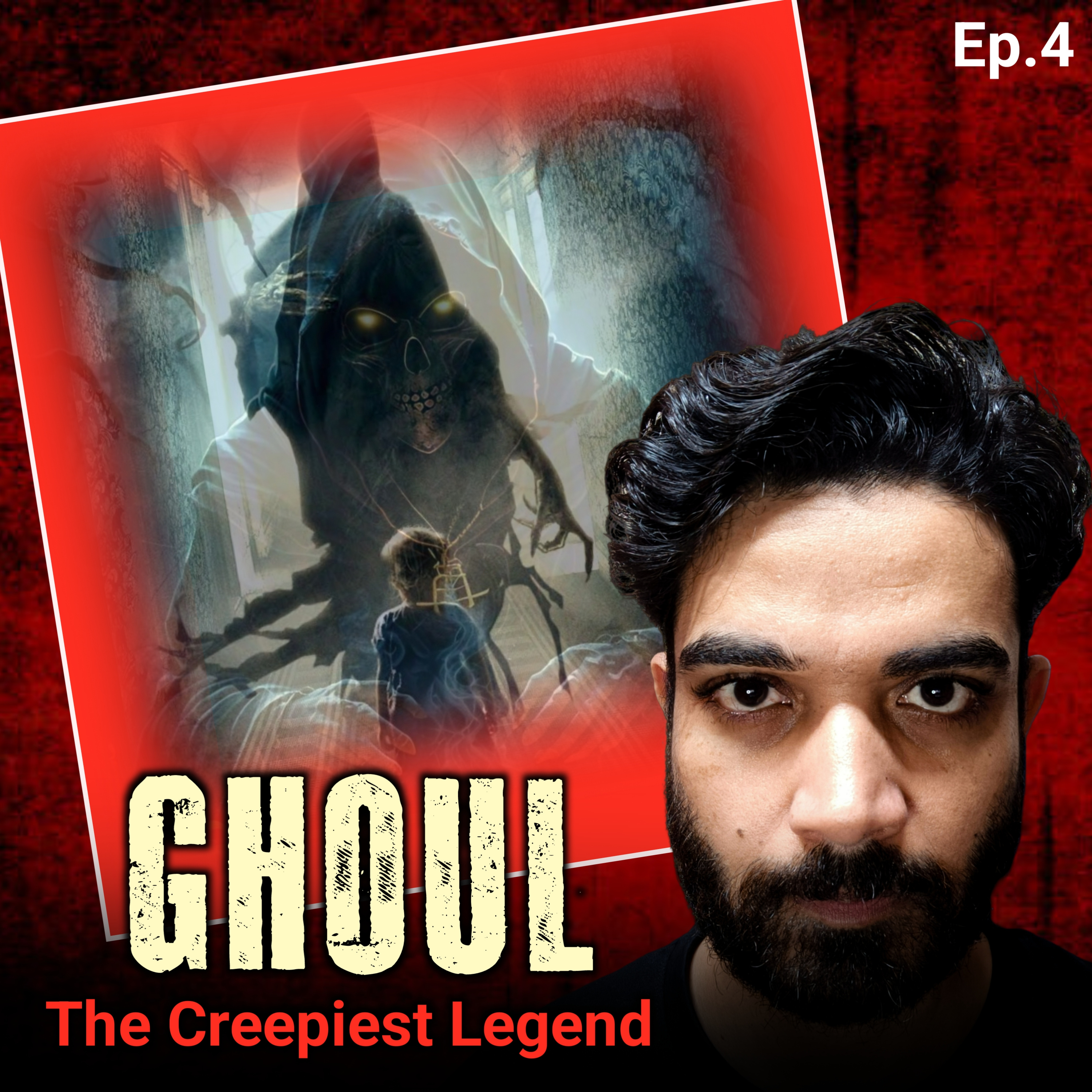 "GHOUL JINN" Ep.4 " Most Creepiest Legends episode artwork