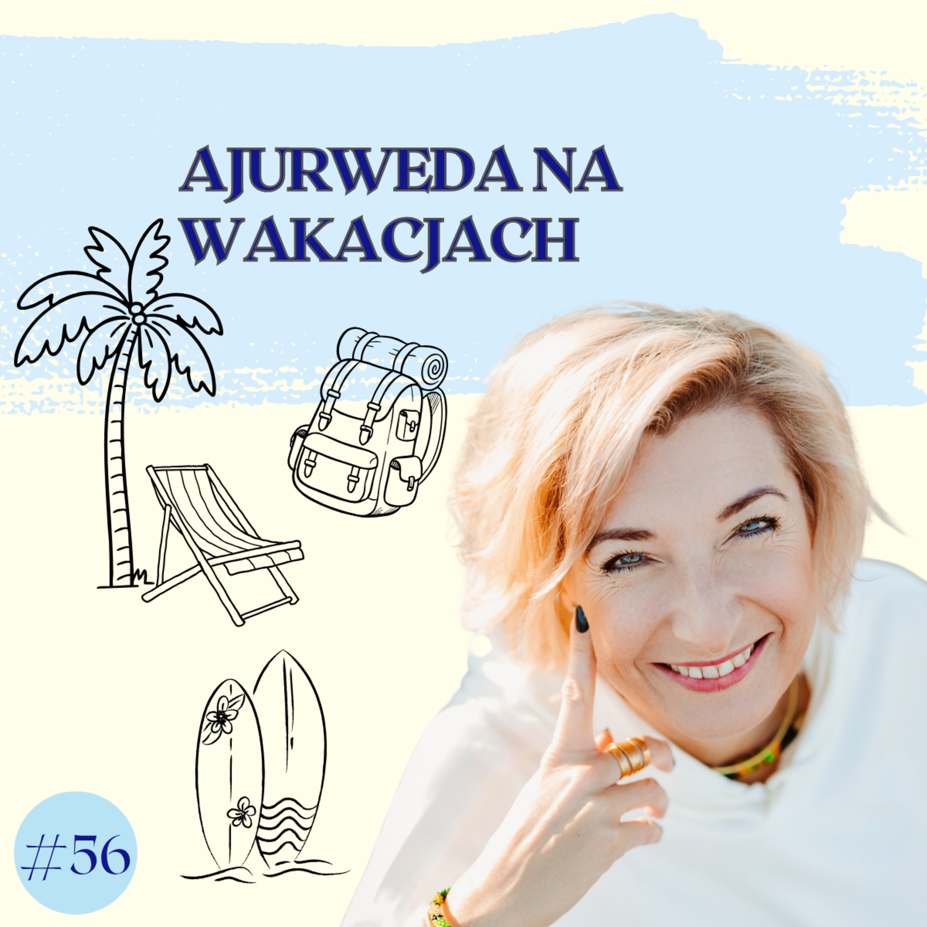 Ajurweda na wakacjach: jak naprawdę odpocząć i przetrwać jetlag? episode artwork