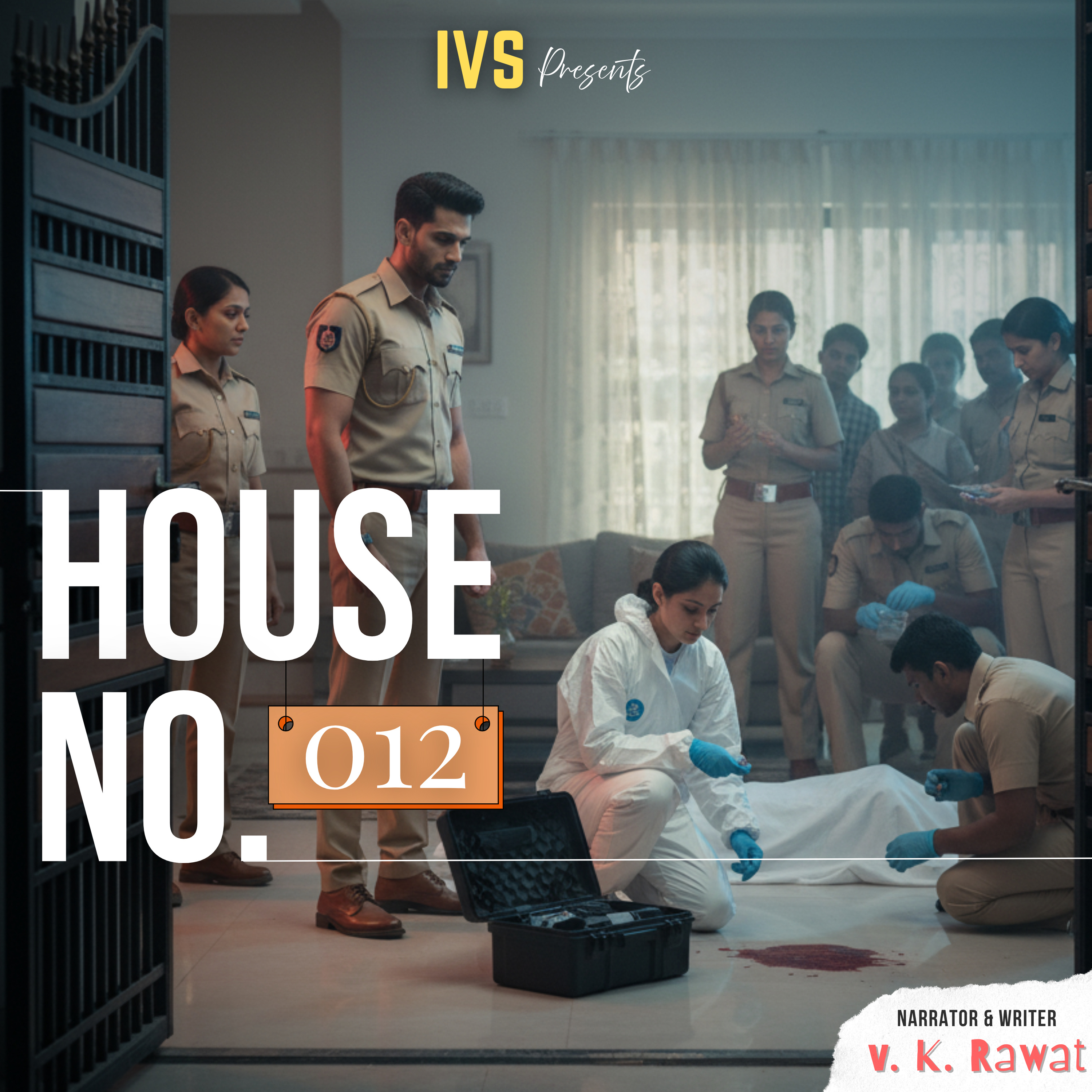 House No.12 PT.2 | INSP Vikrant Sinha | V. K. Rawat
