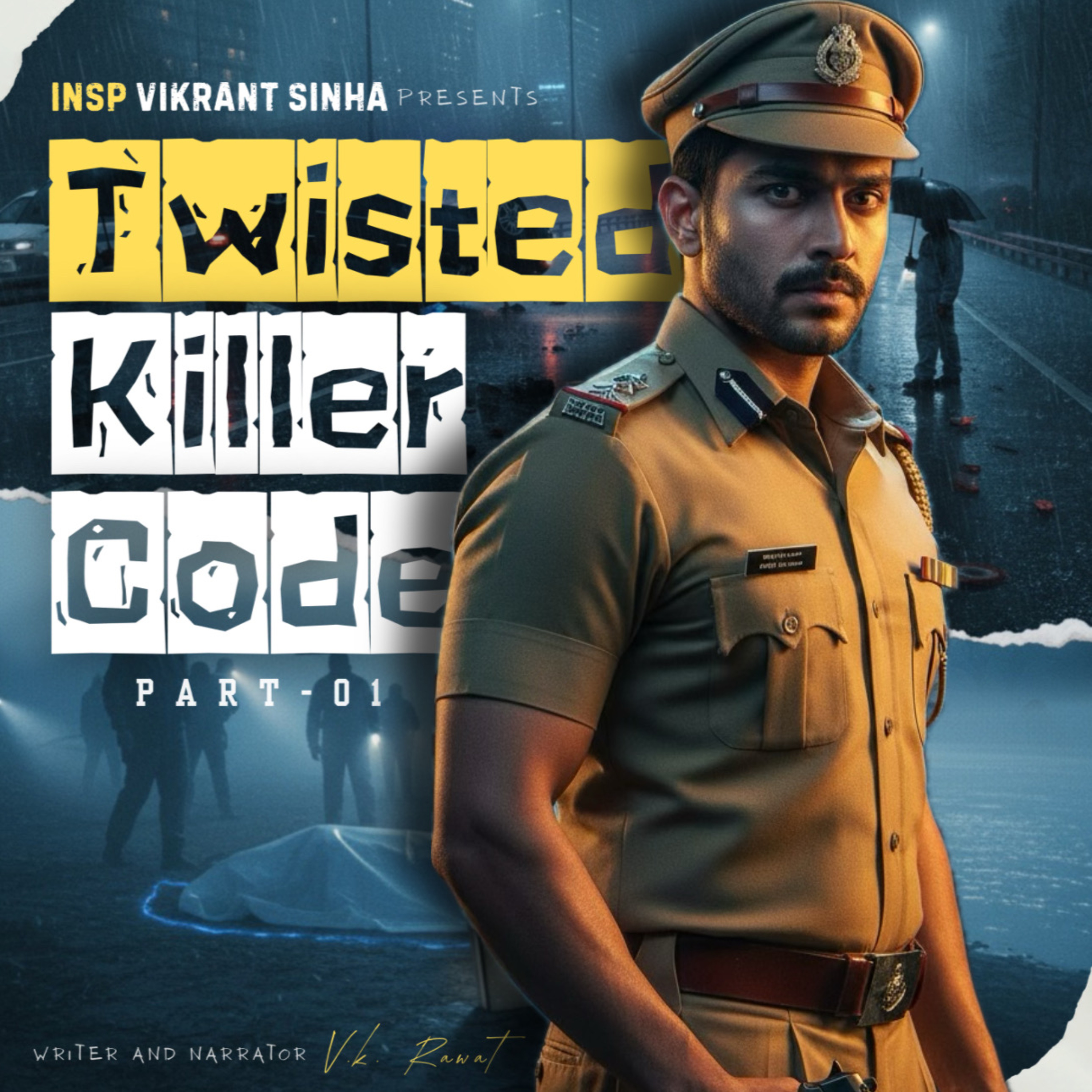 Twisted Killer Code - 01 | INSP Vikrant Sinha | V. K. Rawat | Hindi Crime stories