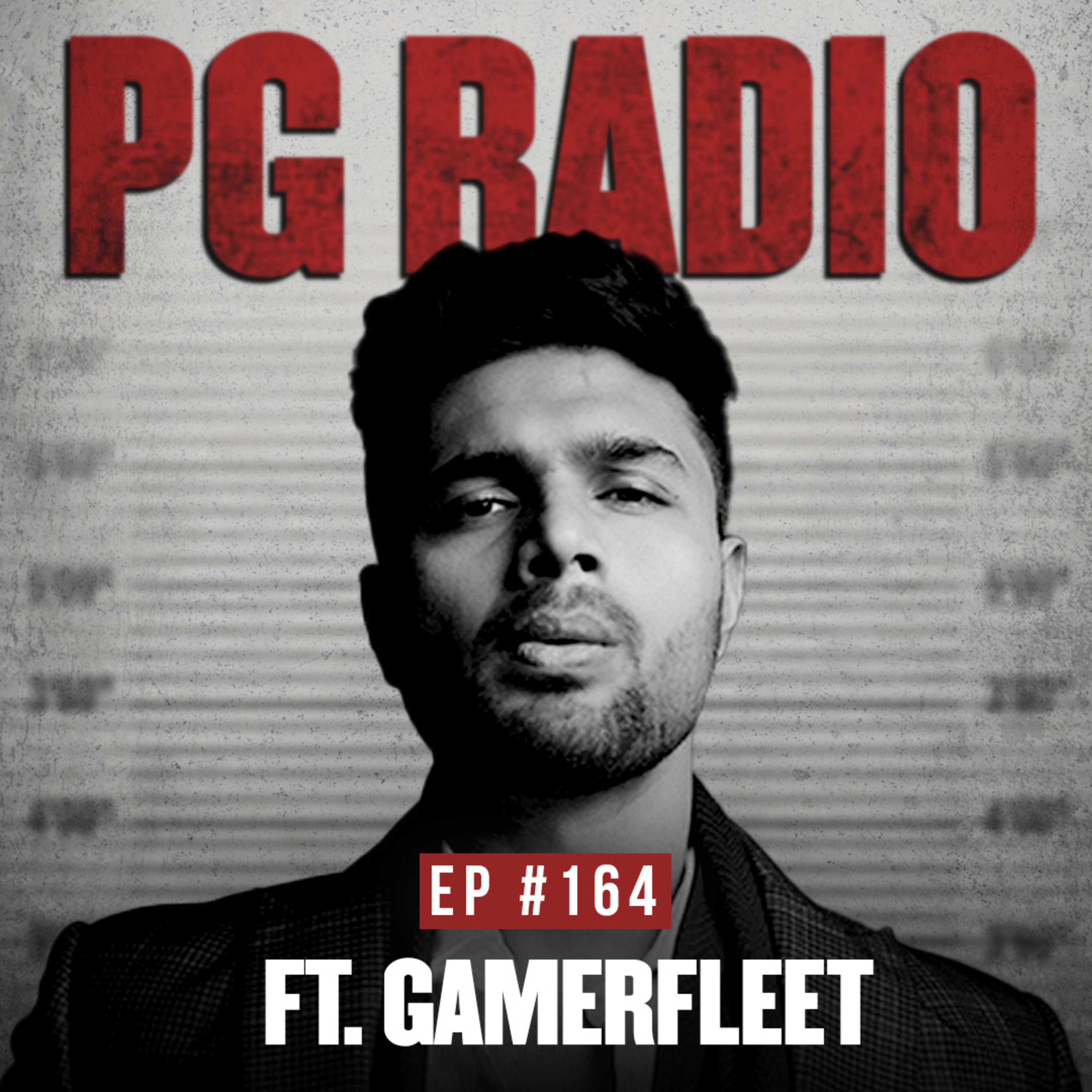 Episode 164 - Gamerfleet Opens up on Family, struggle and Meeting PM Modi Episode cover