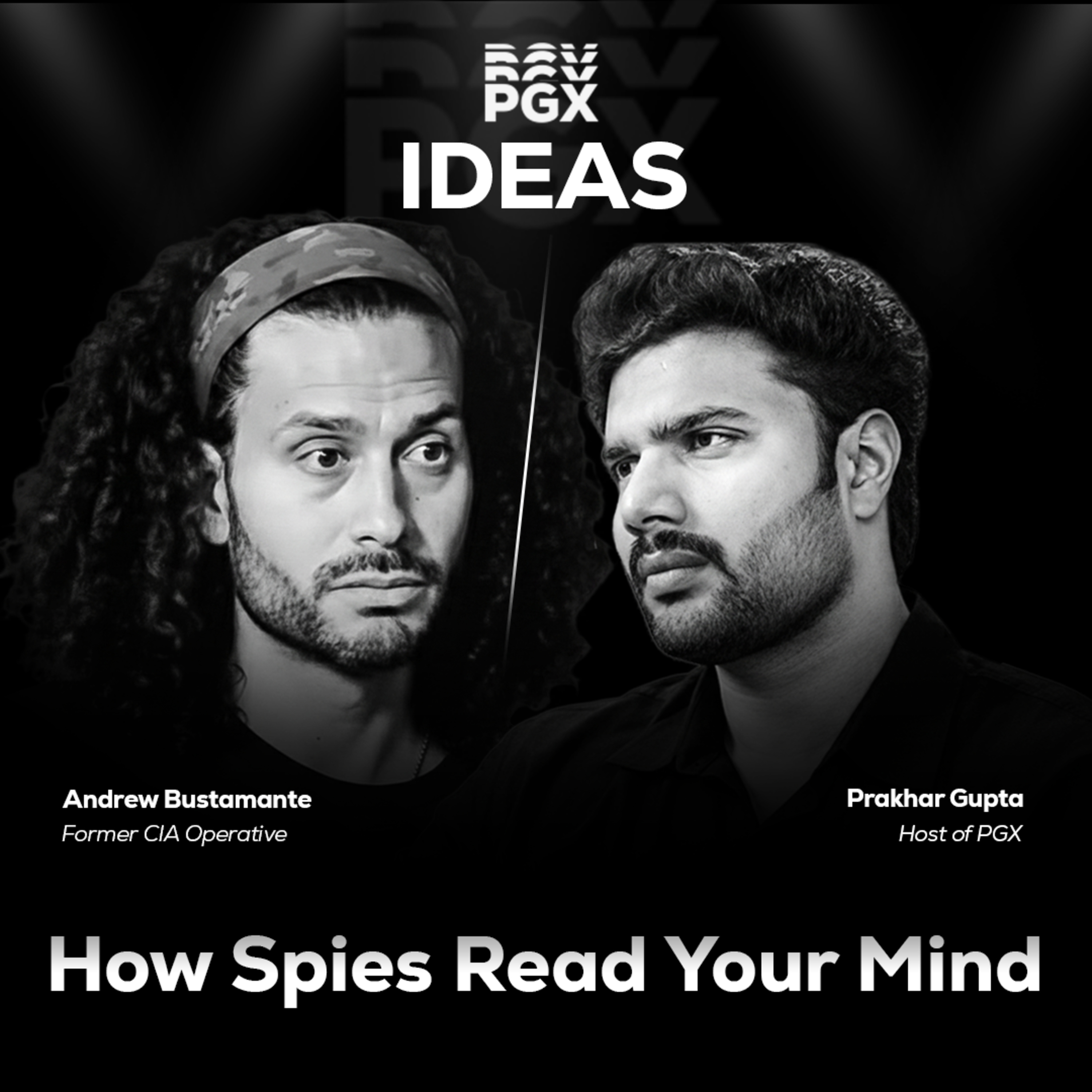 What the CIA Knows About People That You Don’t | PGX IDEAS #5 | ⁨Andrew Bustamante⁩