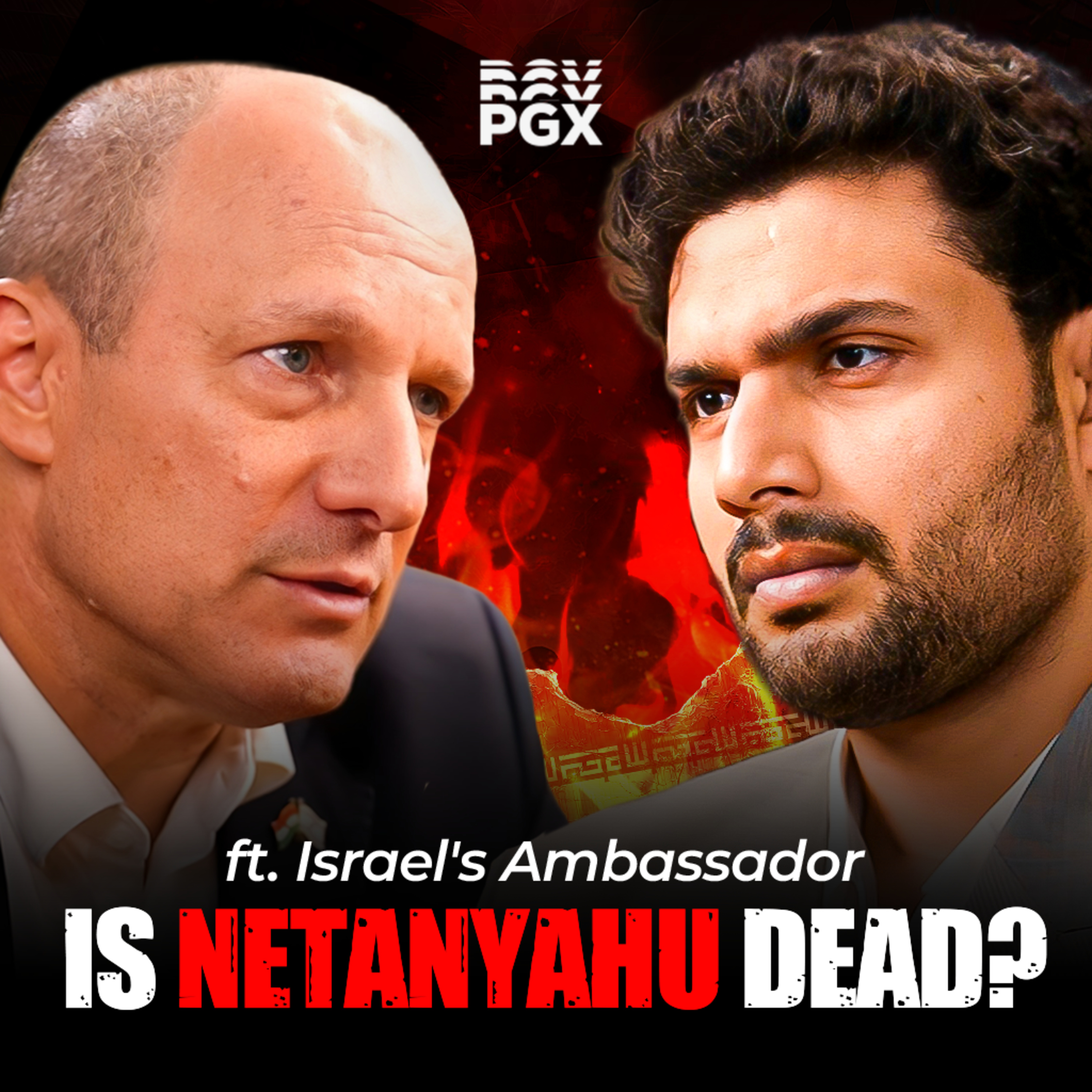 Israel's Ambassador: "Iran needs you to believe Netanyahu is dead…"