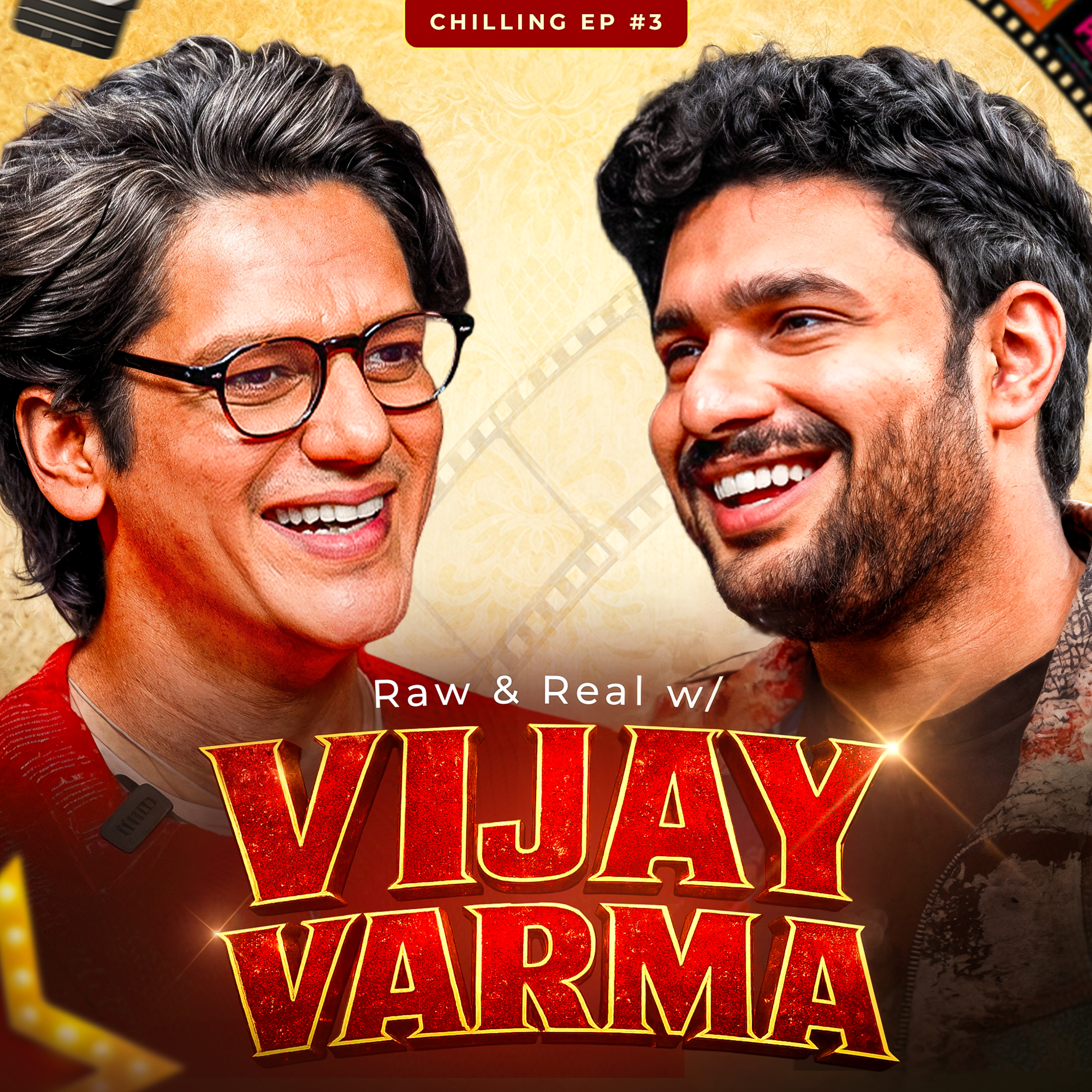 Chilling EP #3 w/ Vijay Varma | The Most Honest Conversation Yet