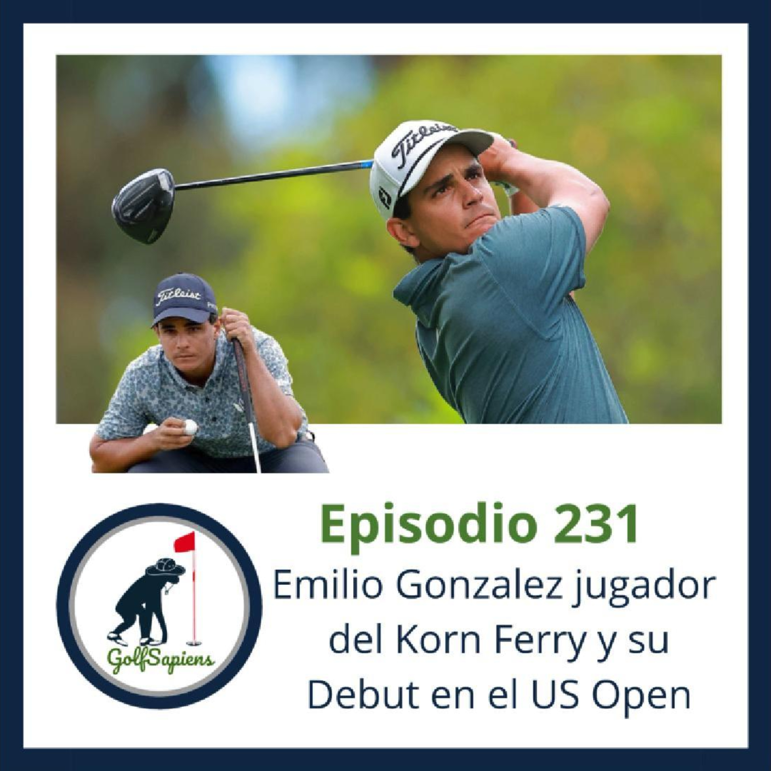 Ep 231 Emilio Gonzalez jugador del Korn Ferry y su Debut en el US Open episode artwork