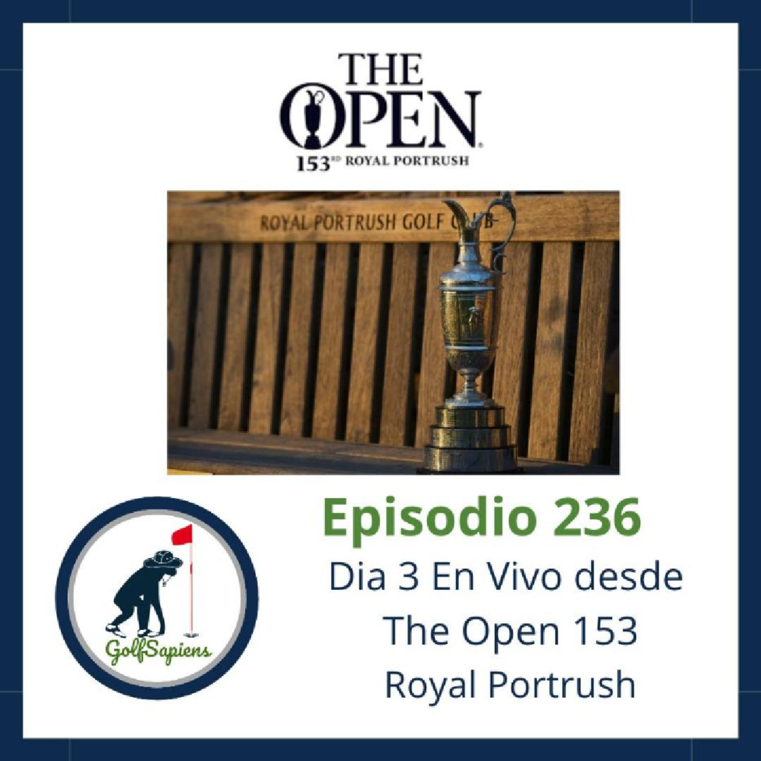 Ep 236 En Vivo desde el Open 152 Dia 3 episode artwork