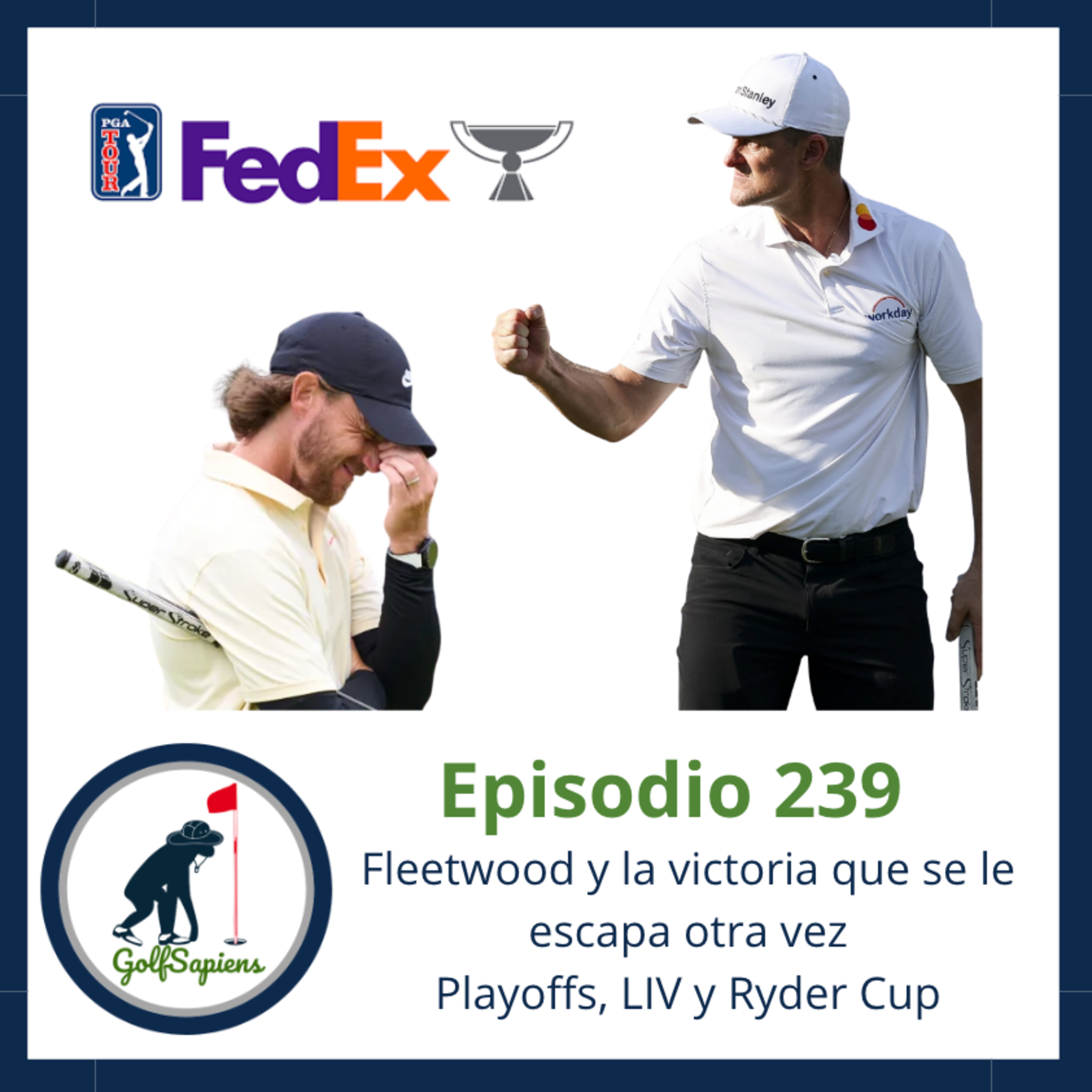 Ep 239 Fleetwood y el triunfo que nunca llega – FedEx, LIV y Ryder Cup episode artwork