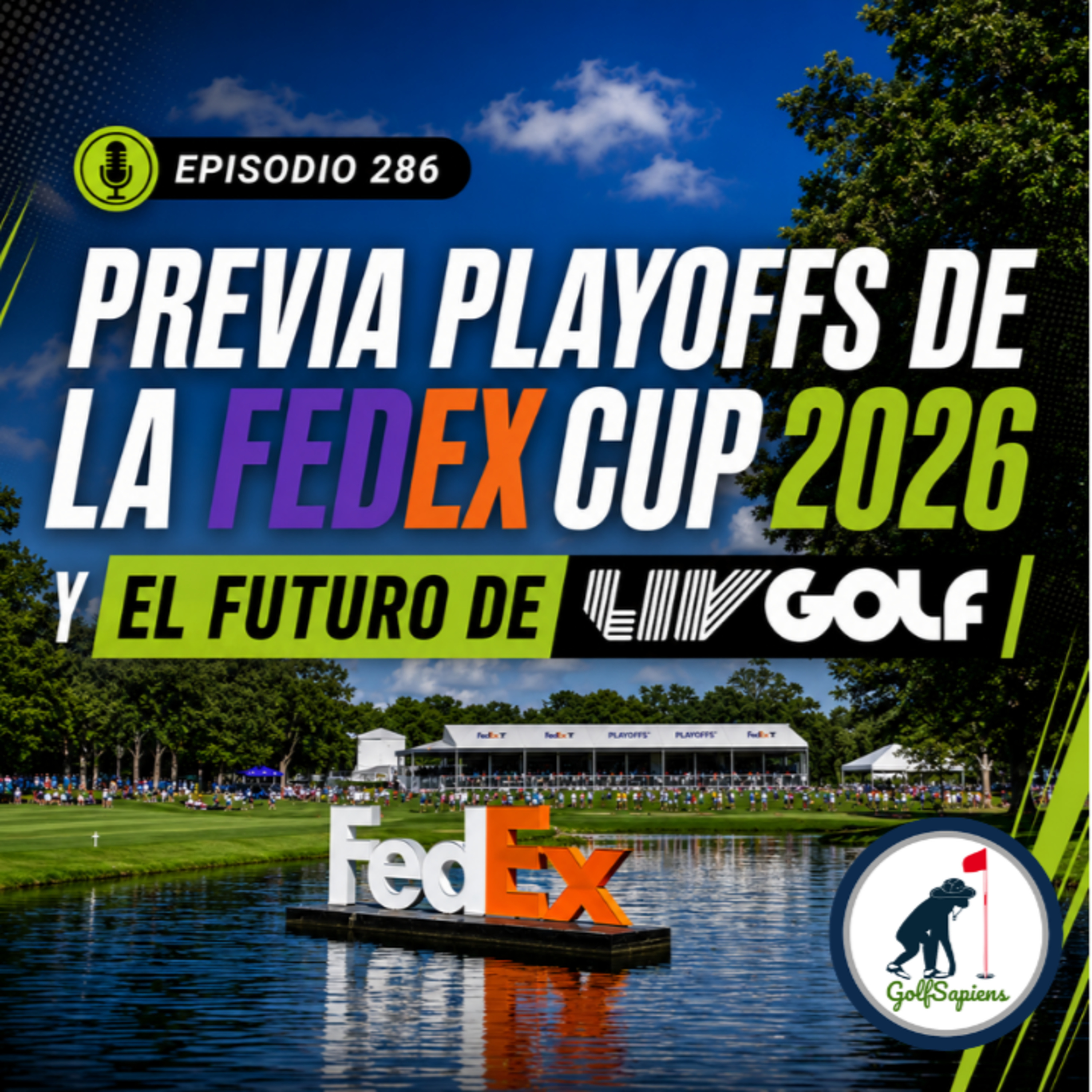 Ep 286 Previa playoffs de la FedEx Cup 2026 y el futuro de LIV Golf episode artwork