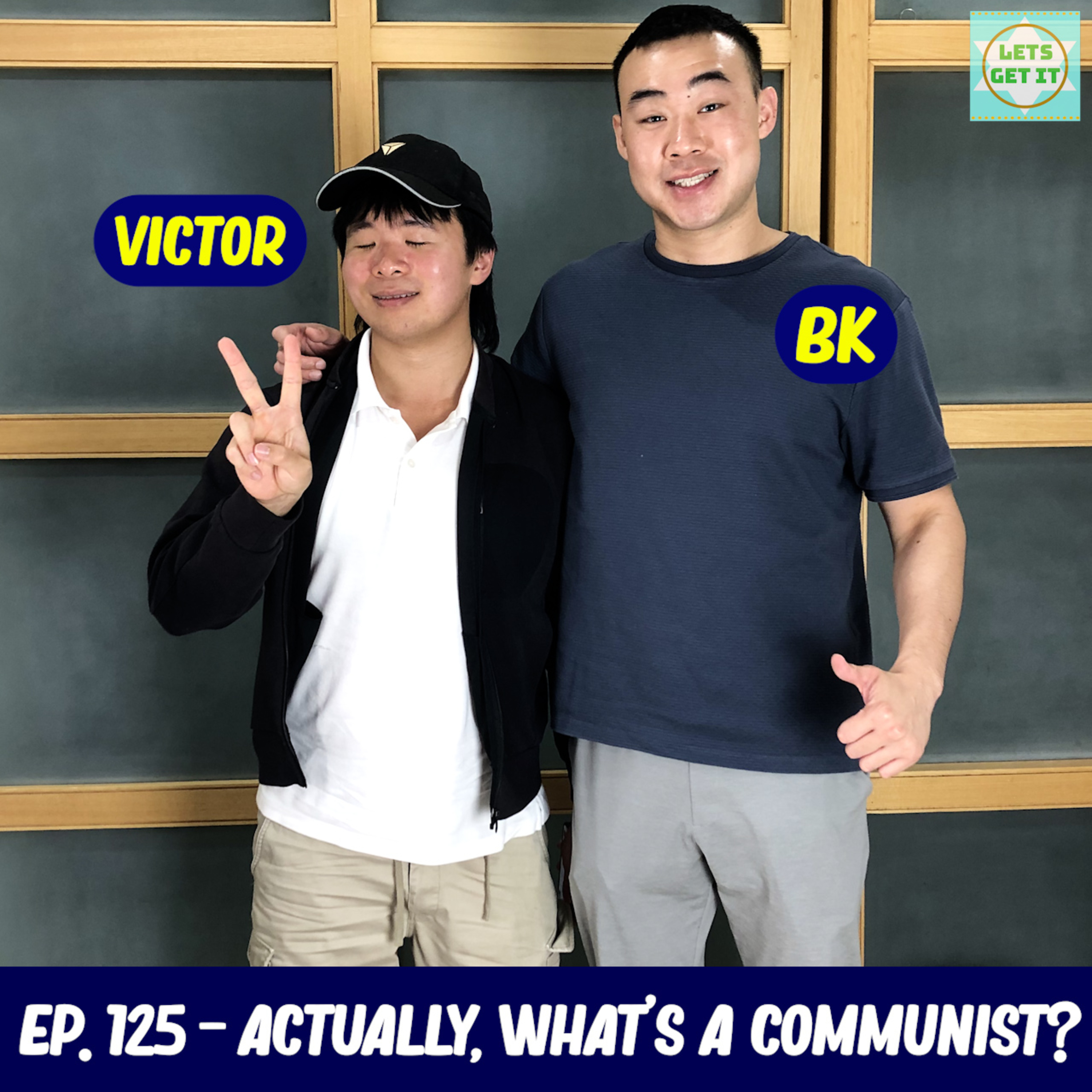 #125 - Actually, What's a Communist? Ft. Victor Tan episode artwork