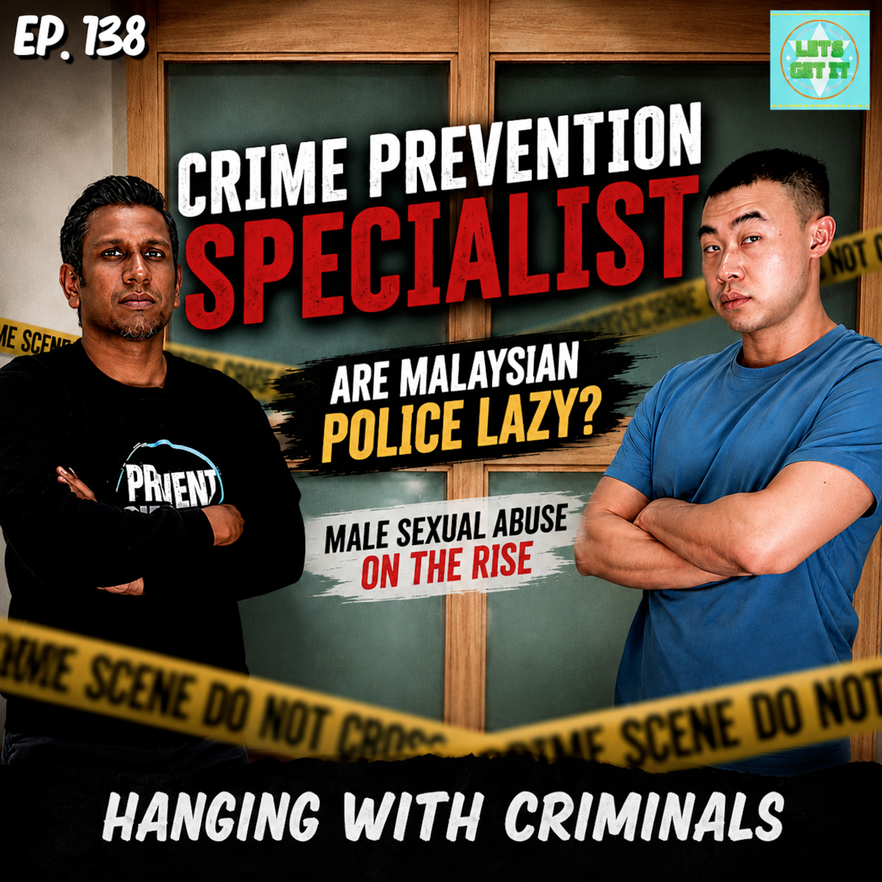 #138 - Hanging With Criminals Ft. Shamir Rajadurai  episode artwork
