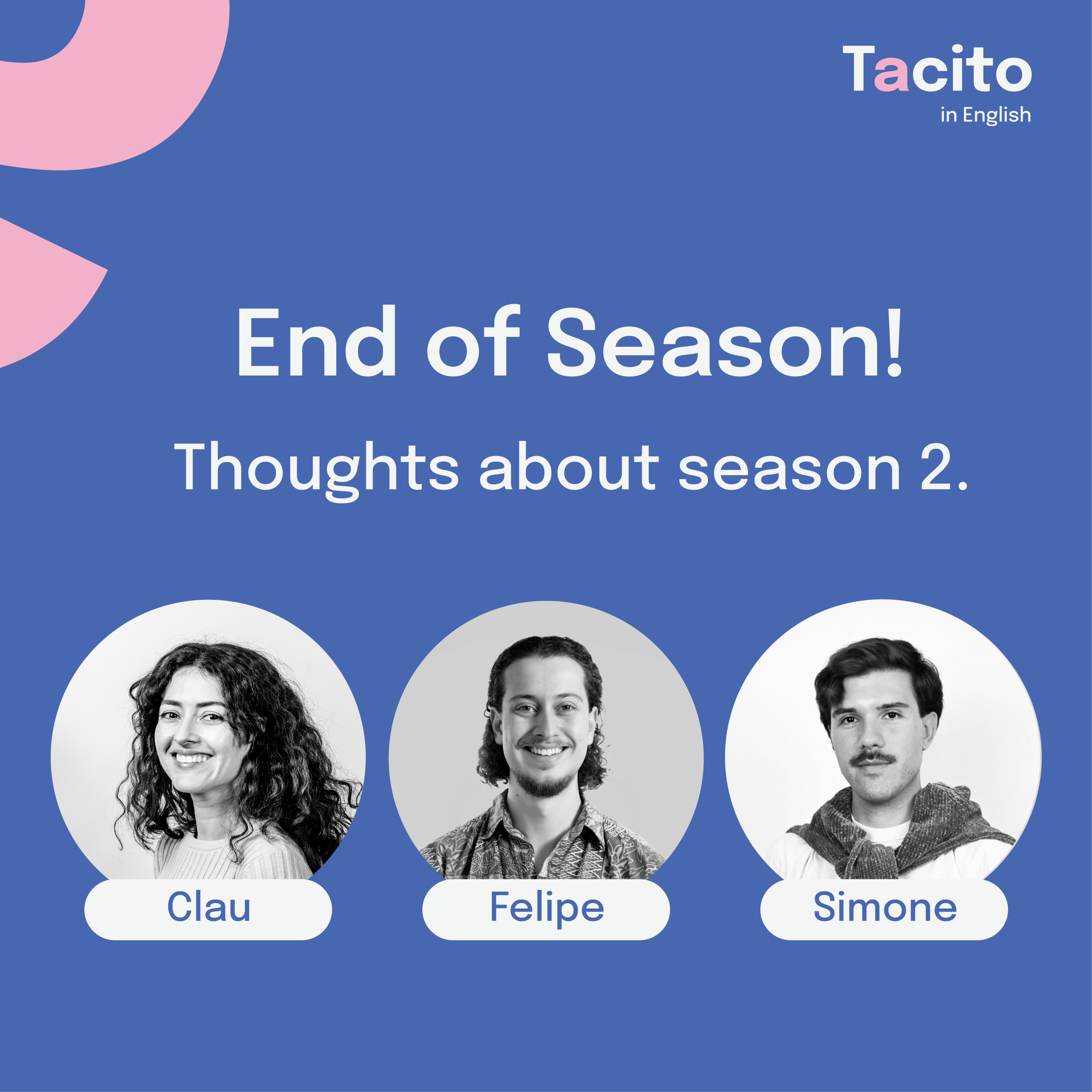 End of season episode with Simone, Felipe and Claudia