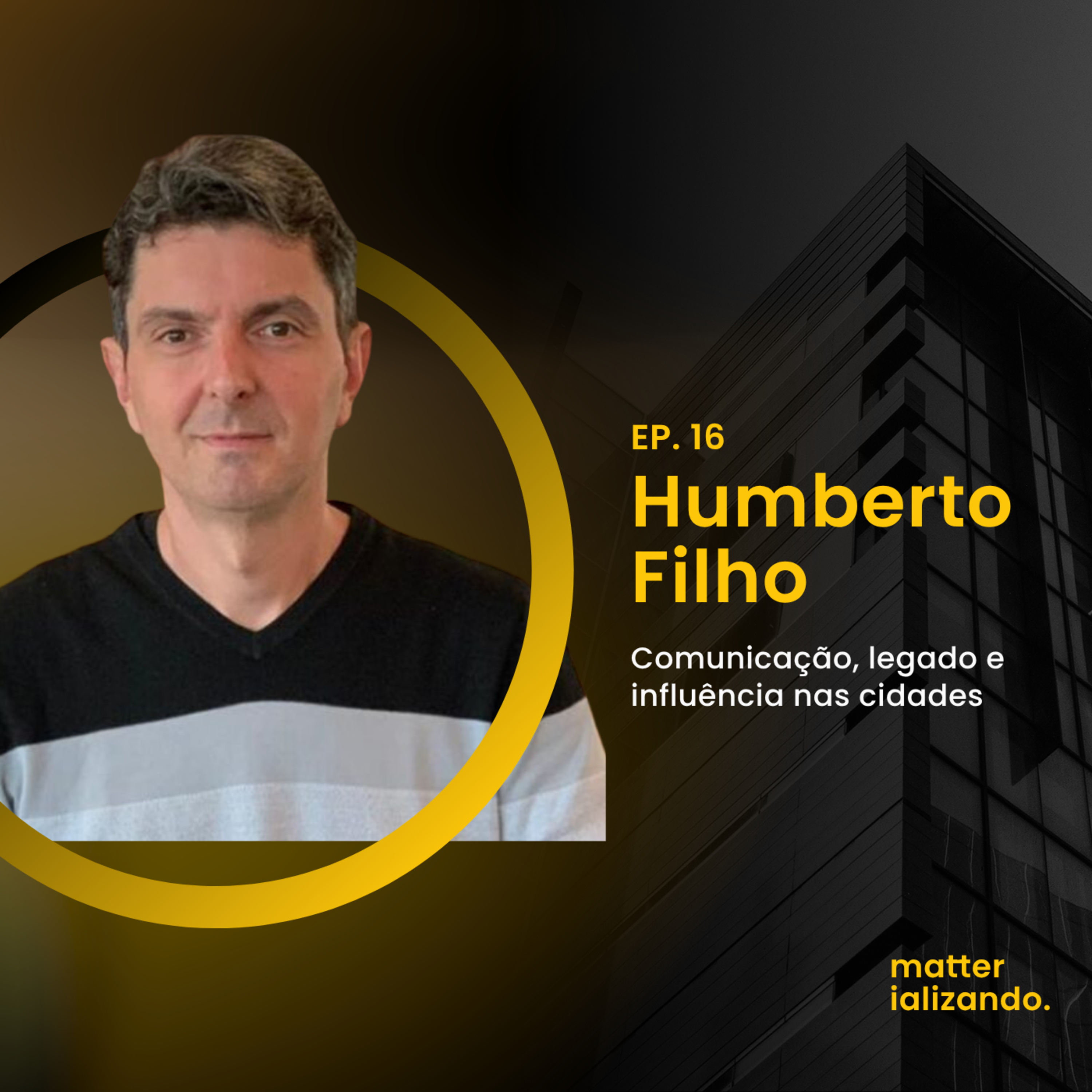 A EVOLUÇÃO do JORNALISMO com Humberto Filho do CIDADE CONECTA | Matterializando EP 16 episode artwork