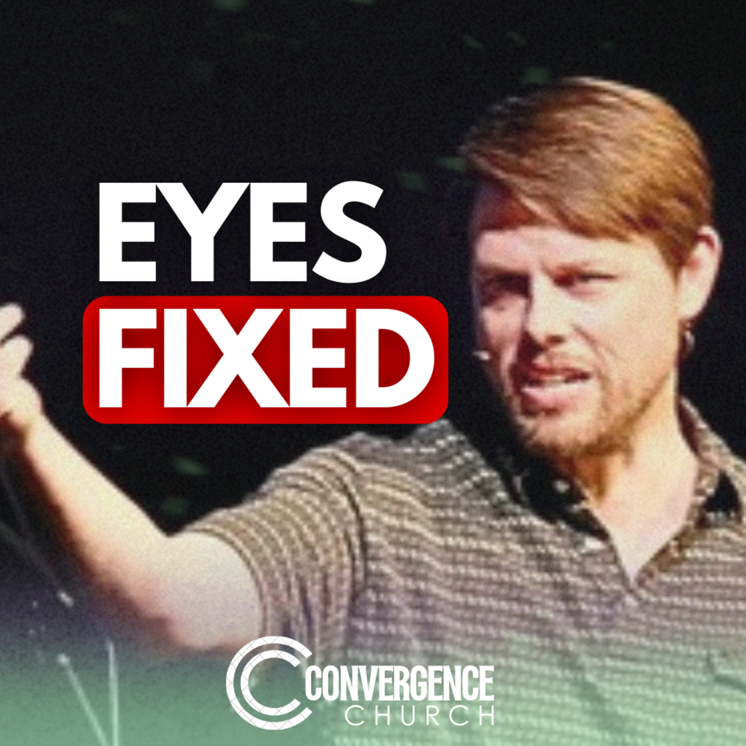 Convergence Church Podcast