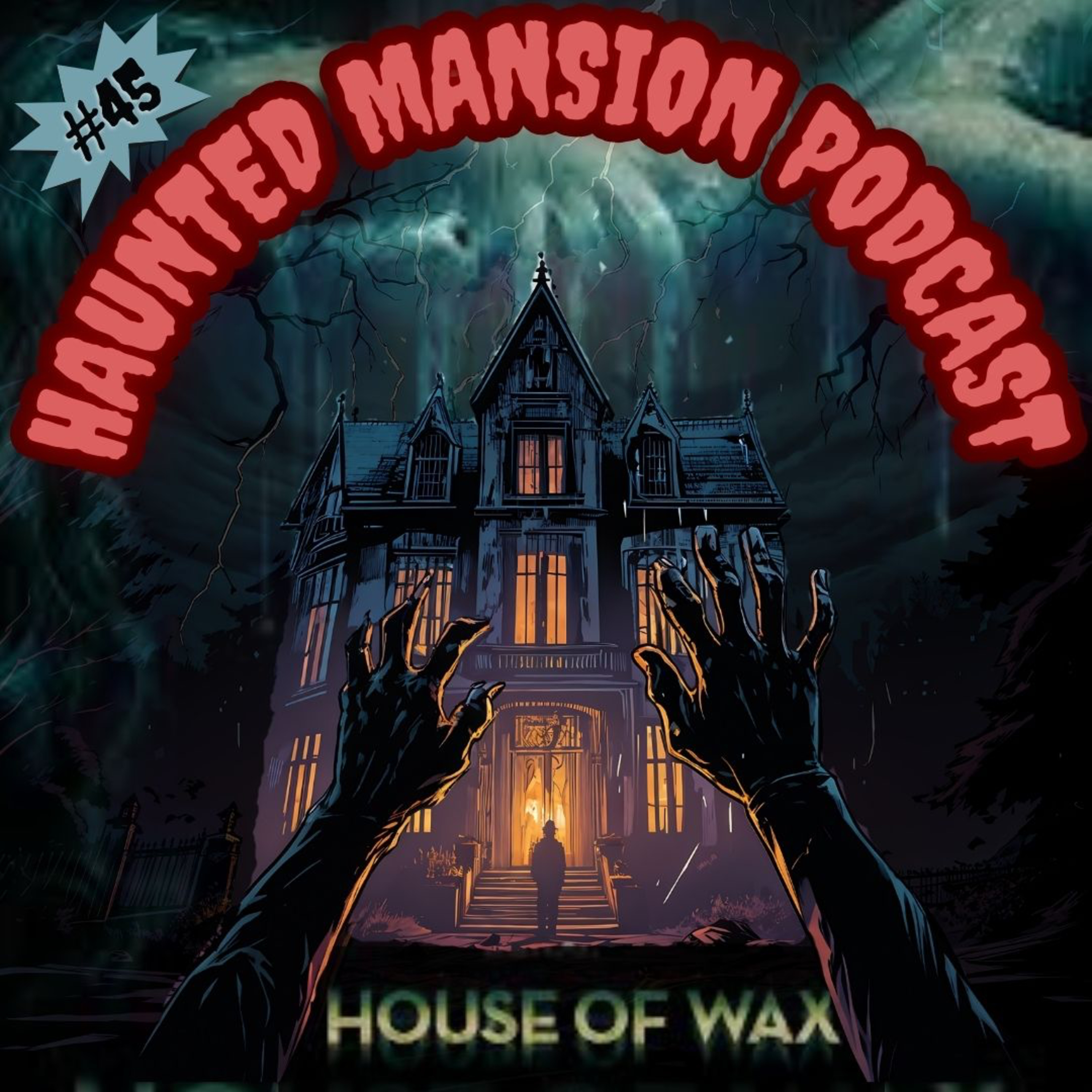 #45 - House of Wax (2006) episode artwork