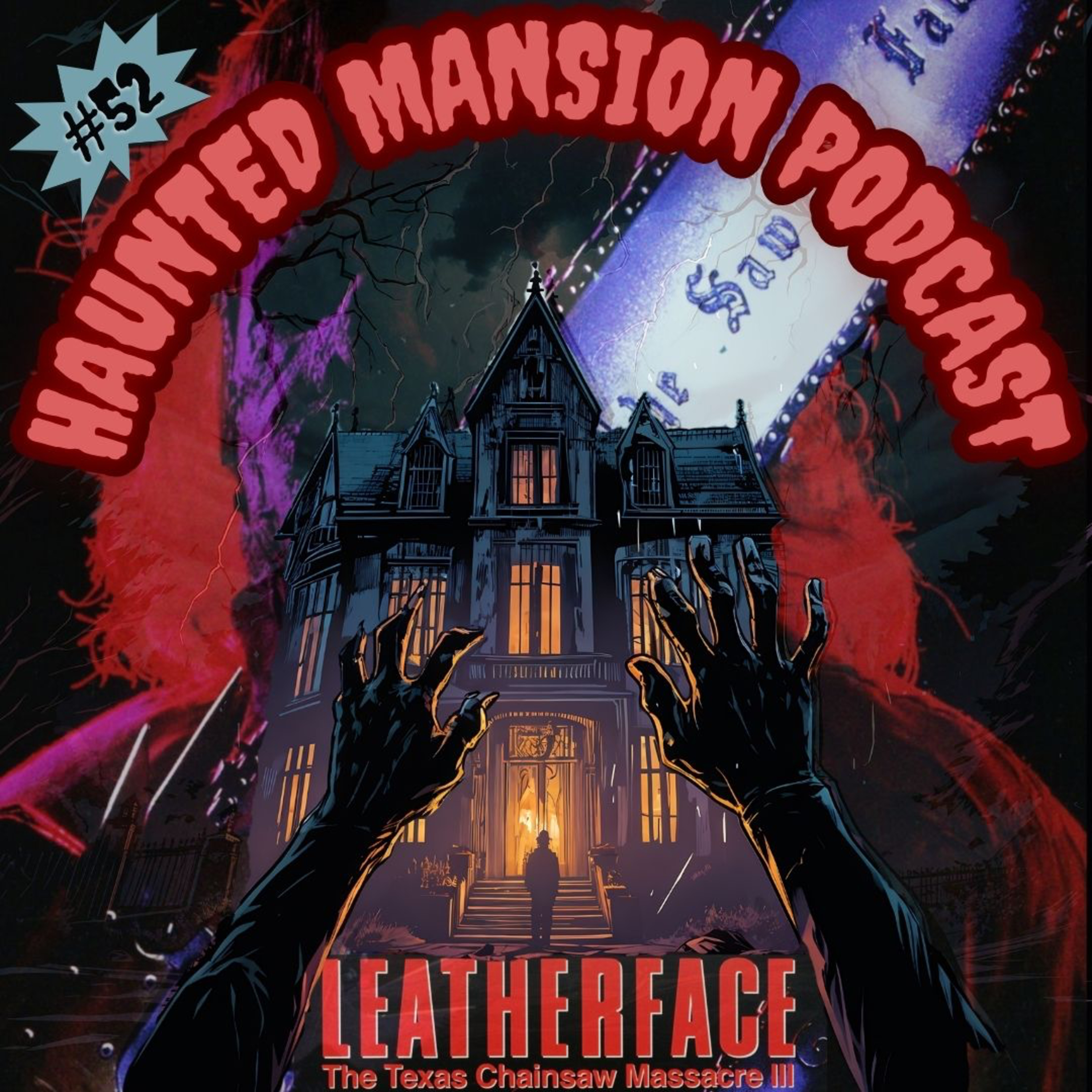 #52 - Leatherface: The Texas Chainsaw Massacre 3 (1990) episode artwork