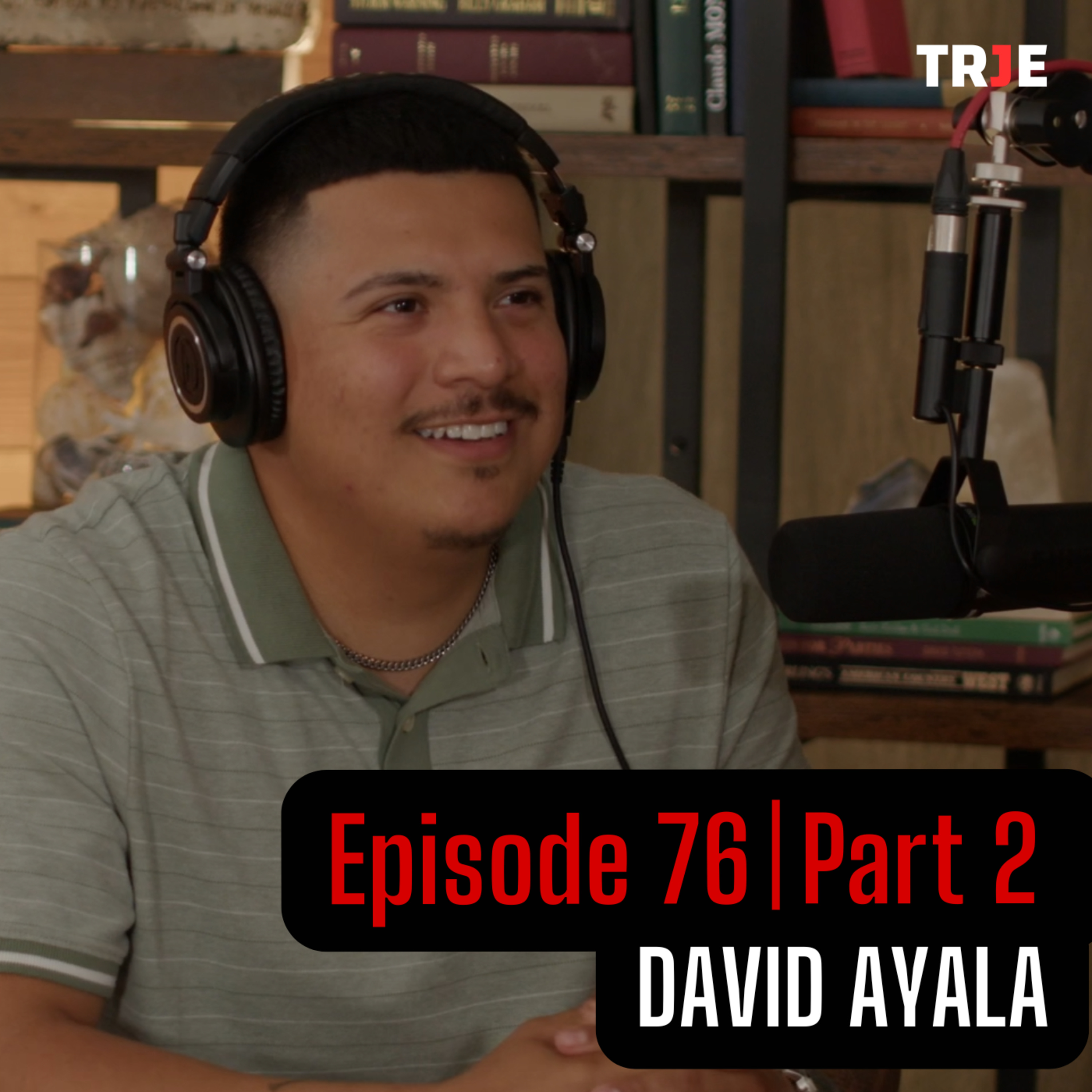 David Ayala: The Night I Finally Asked If He Was Real, and He Answered (Testimony) | EP #76 (Pt 2) episode artwork