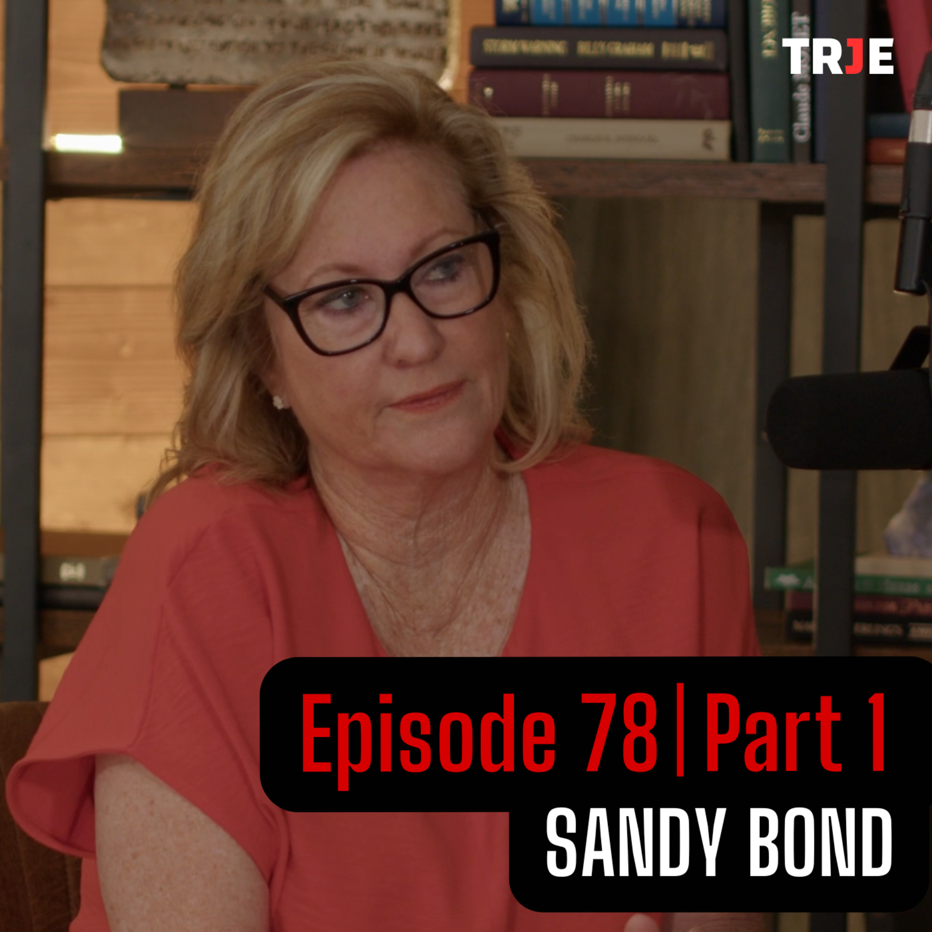 Sandy Bond: Grieving Alone With a Jesus I Had Never Really Met (Testimony) | EP #78 (Part 1) episode artwork