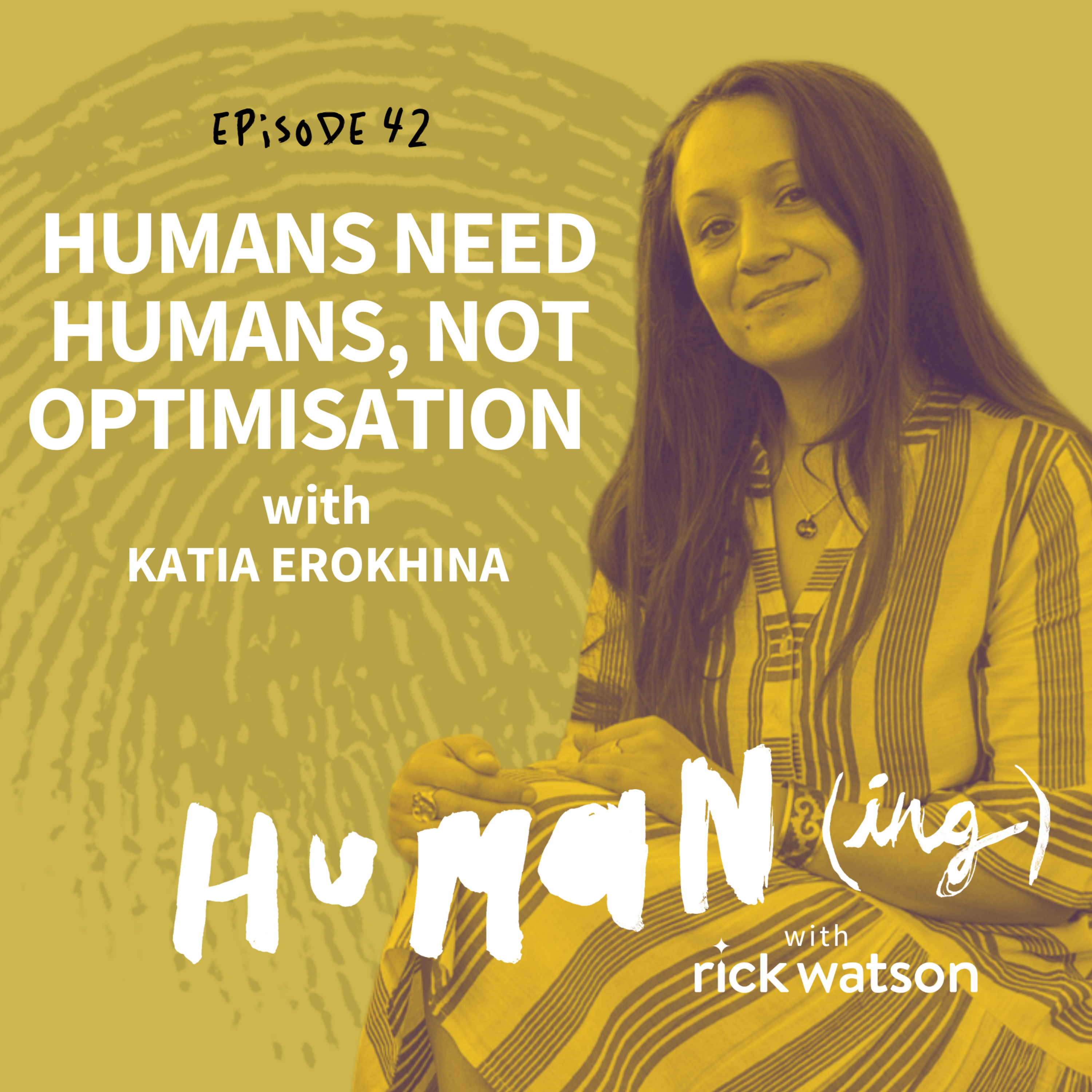 Humaning with Rick Watson