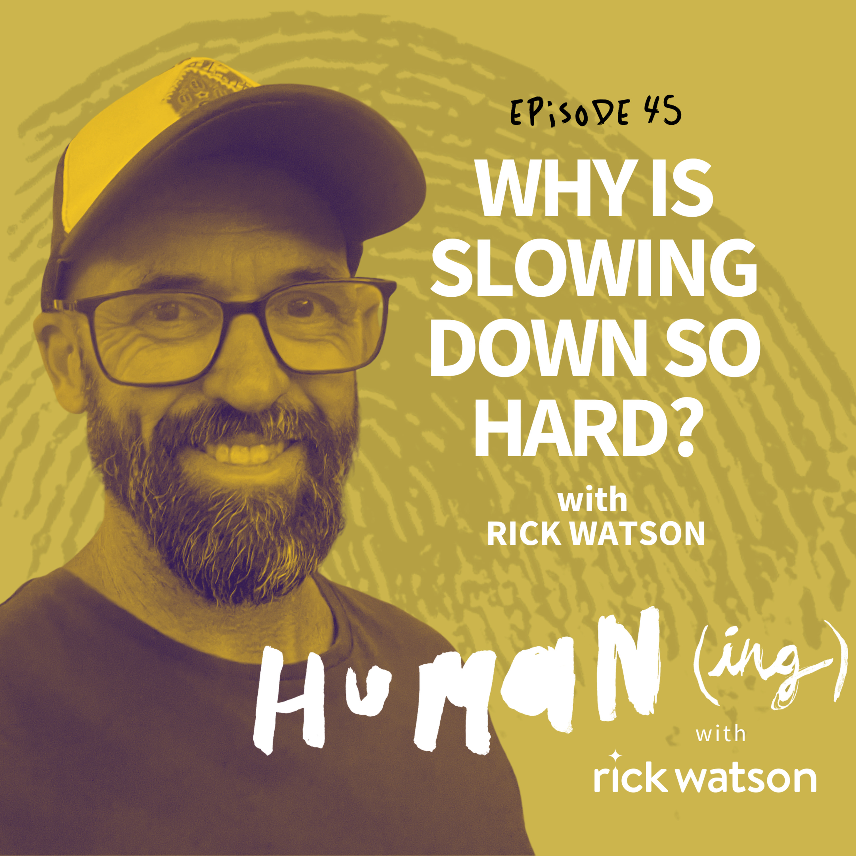 Humaning with Rick Watson