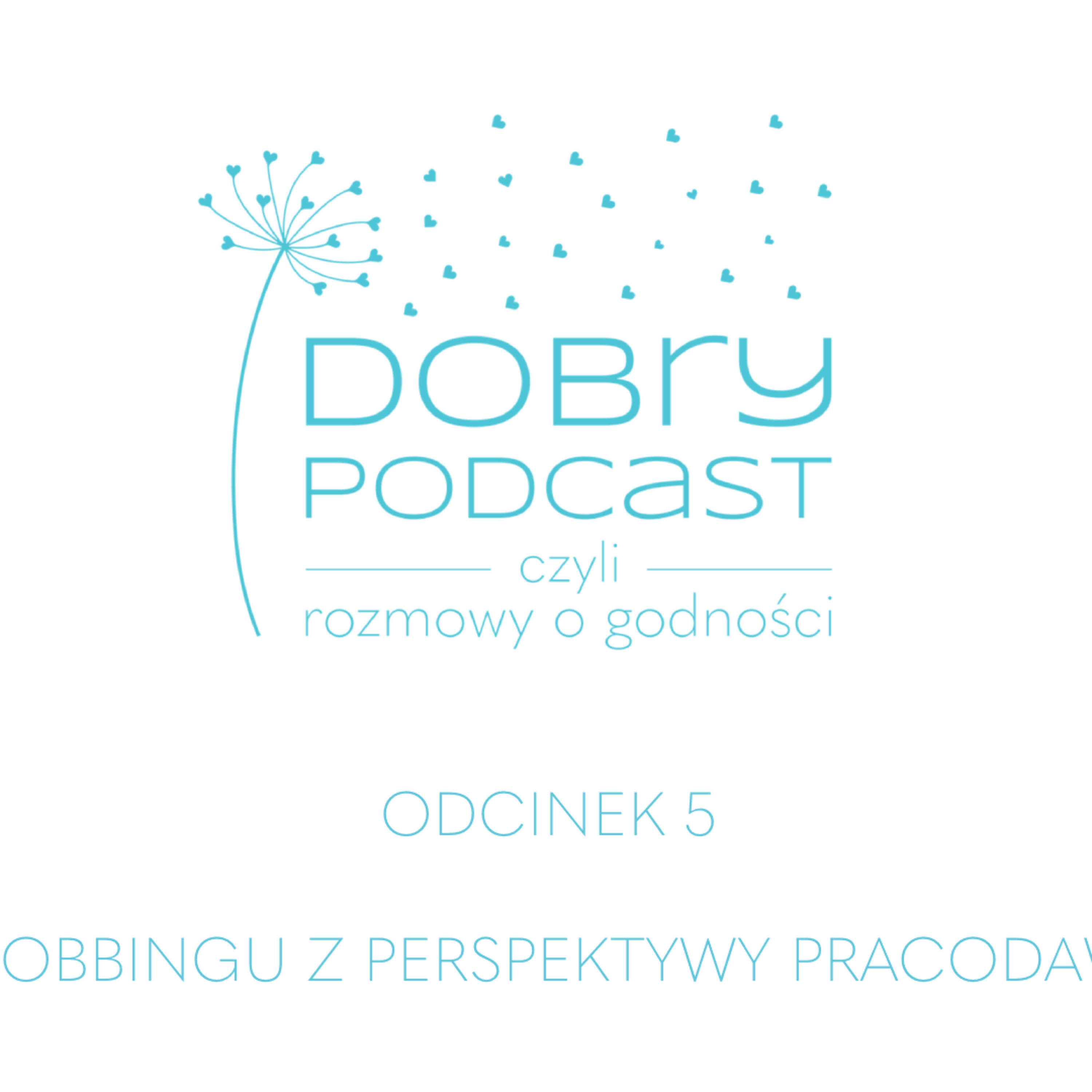 Dobry Podcast, czyli rozmowy o godności