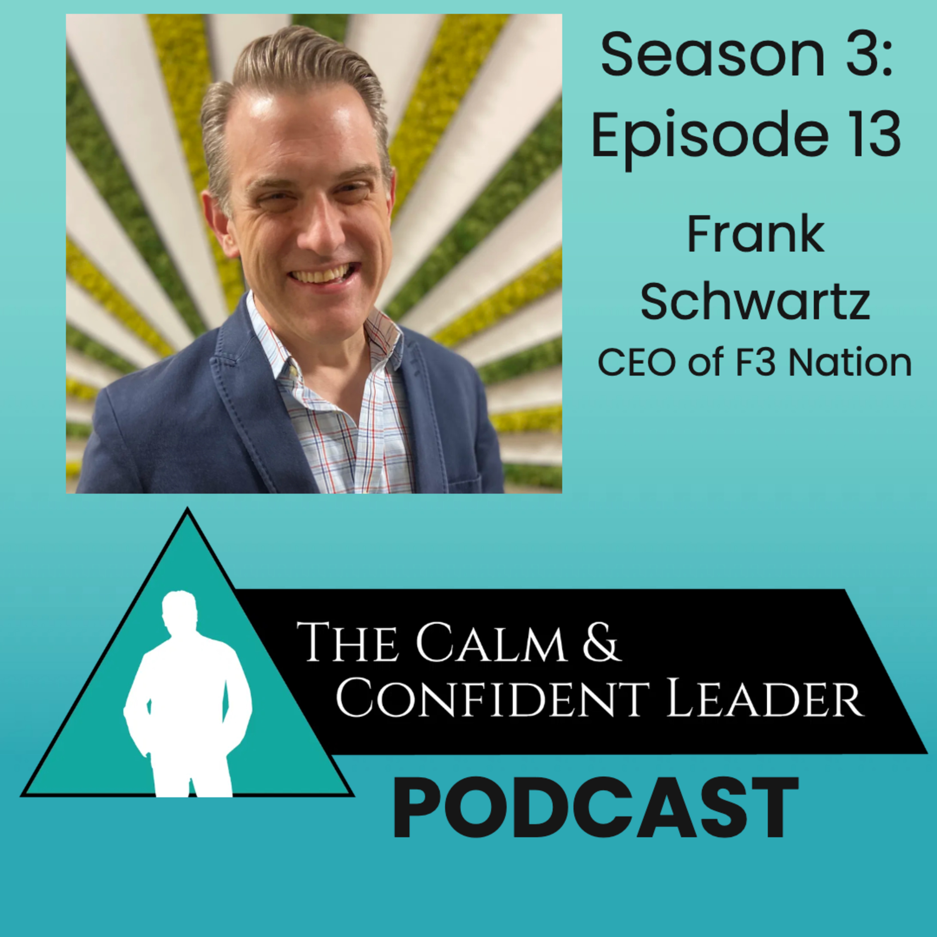 Calm and Confident Leader Podcast