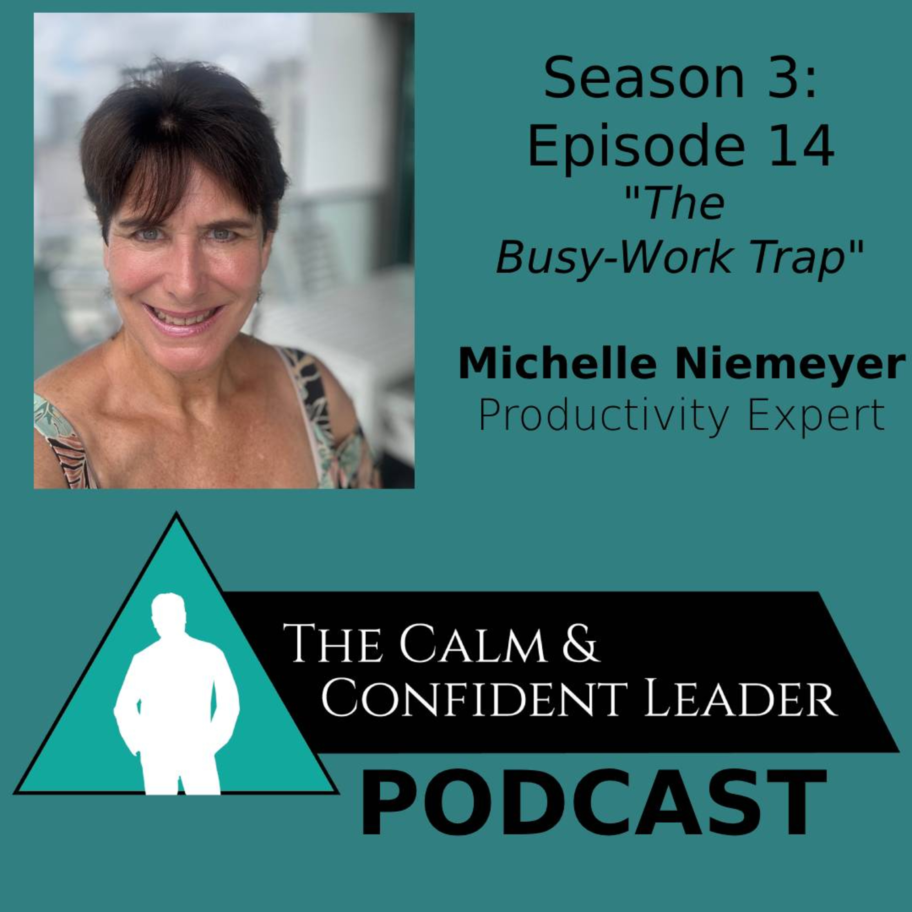 Calm and Confident Leader Podcast