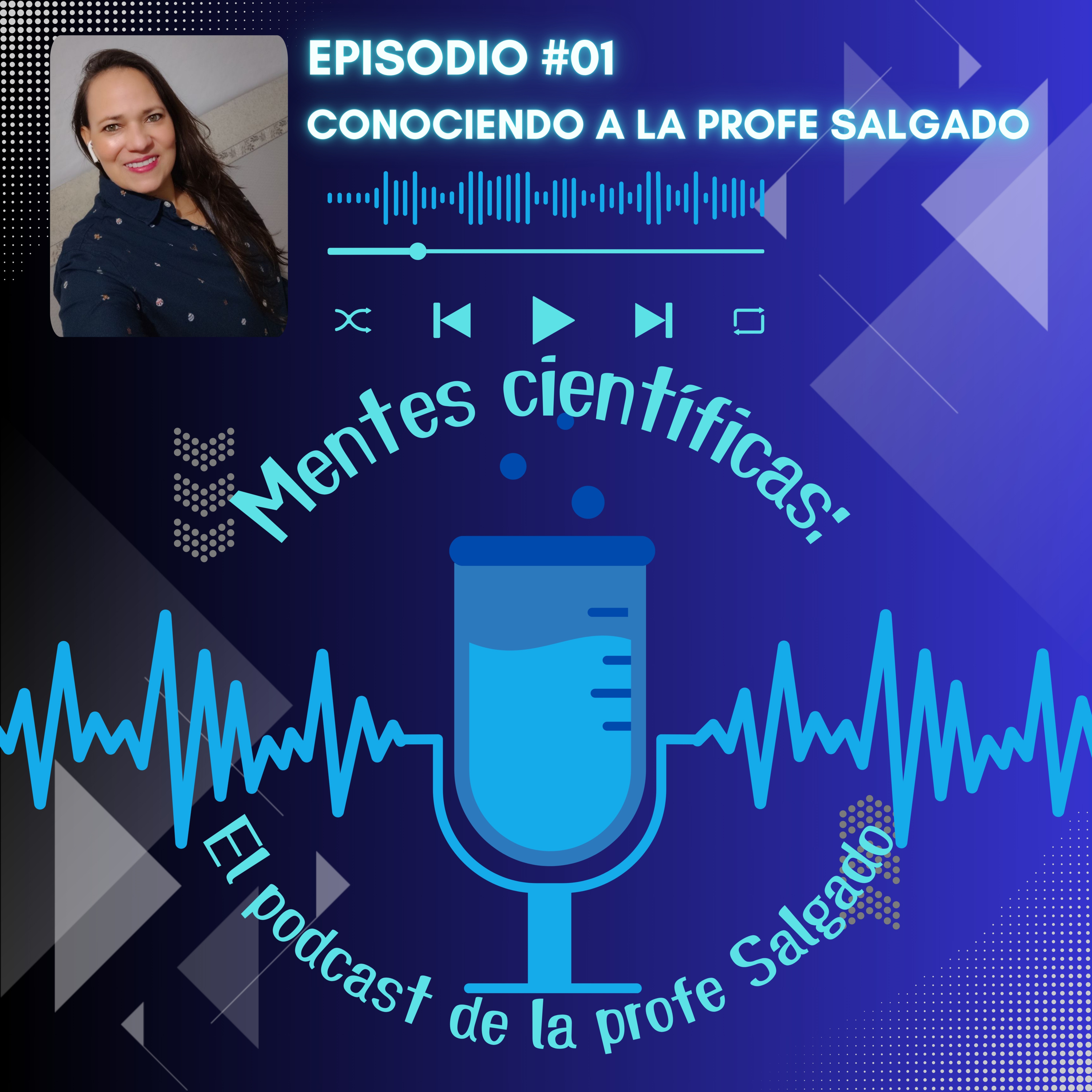 Mentes Científicas. El Podcast de la Profe Salgado