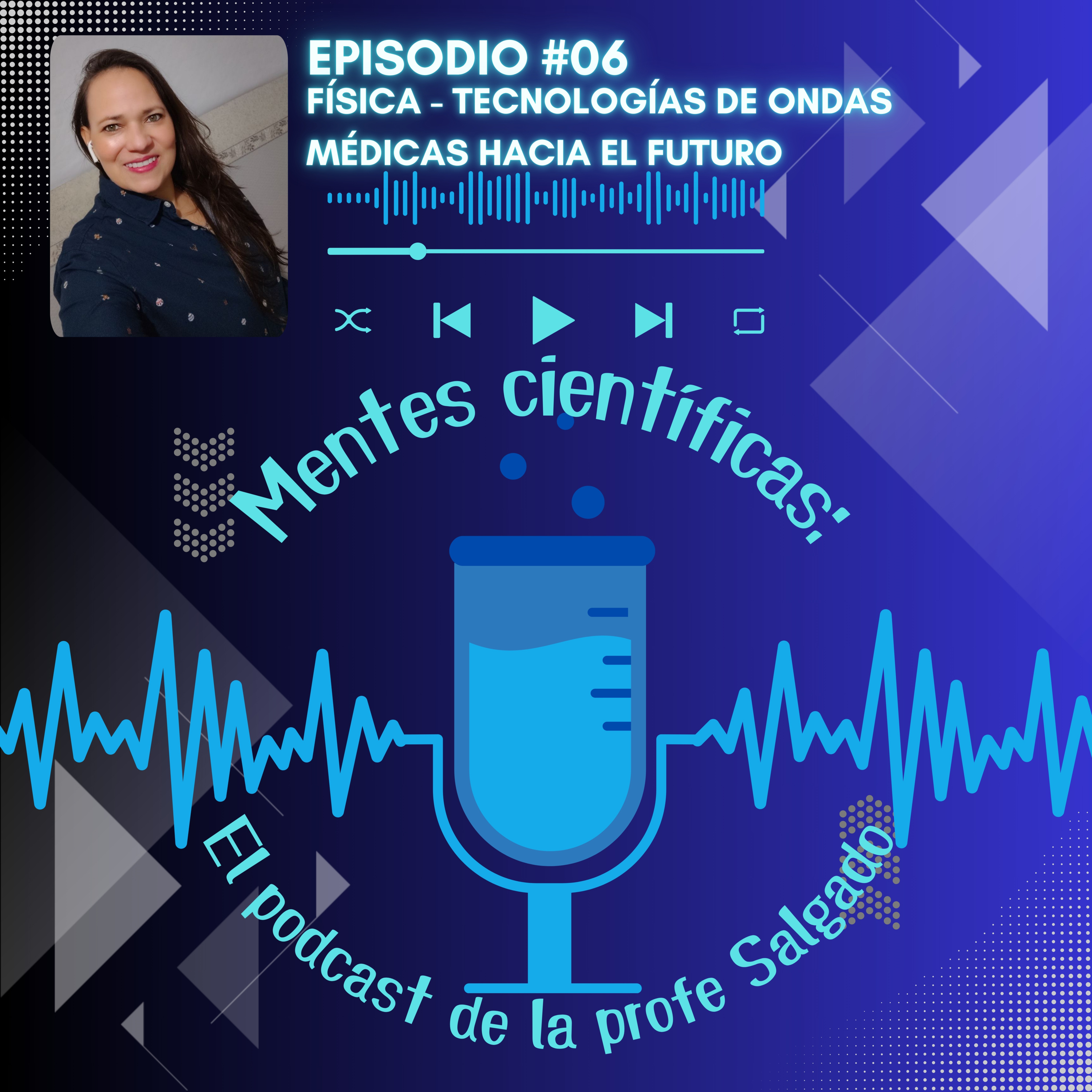 Mentes Científicas. El Podcast de la Profe Salgado