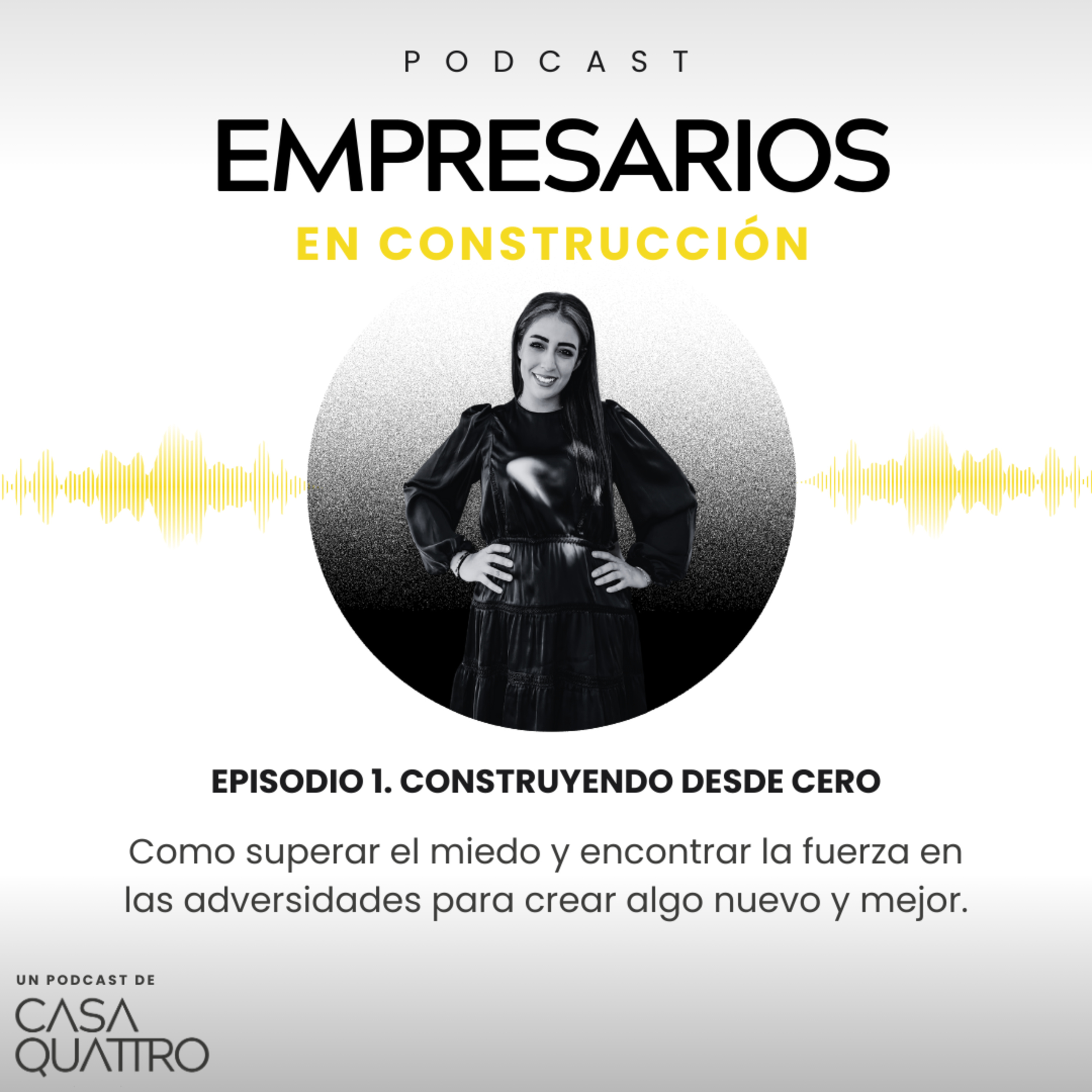 EP. 1 CONSTRUYENDO DESDE CERO episode artwork