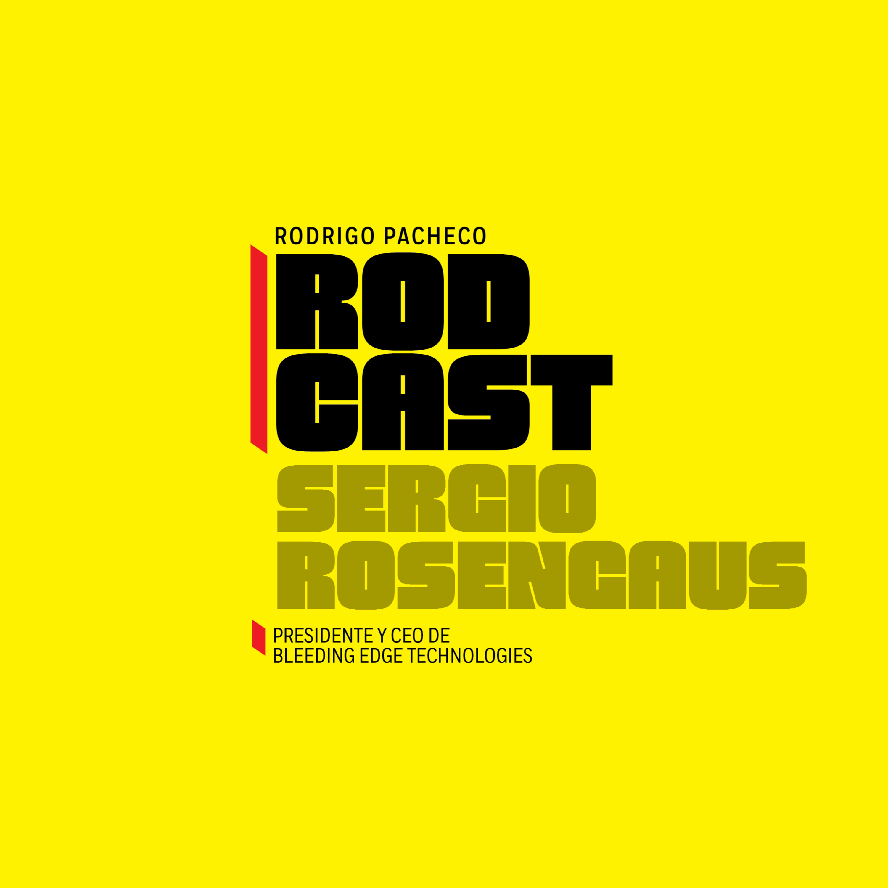 Rodcast, con Rodrigo Pacheco