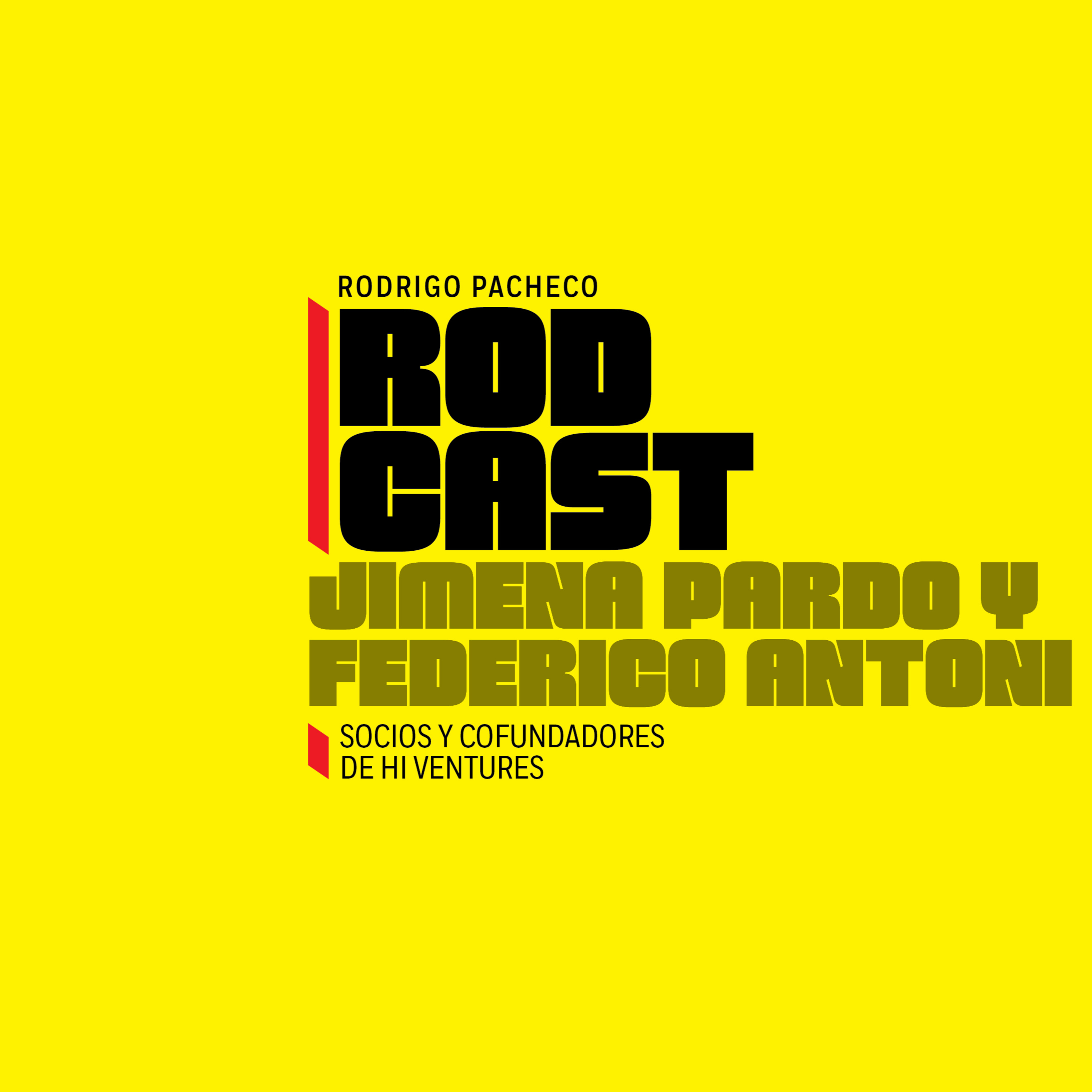 Rodcast, con Rodrigo Pacheco