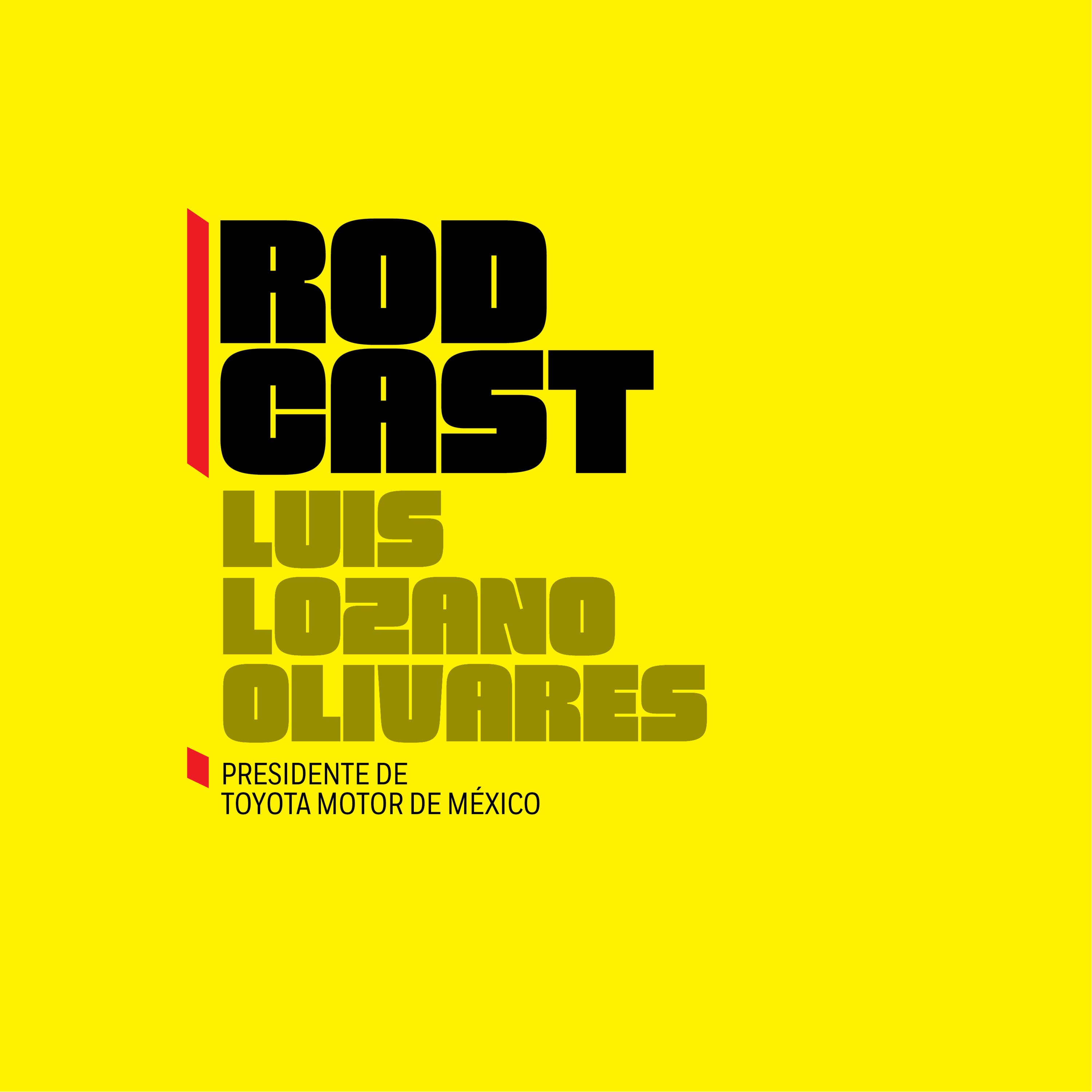 T1 E26 Luis Lozano Olivares, Presidente de Toyota Motor México