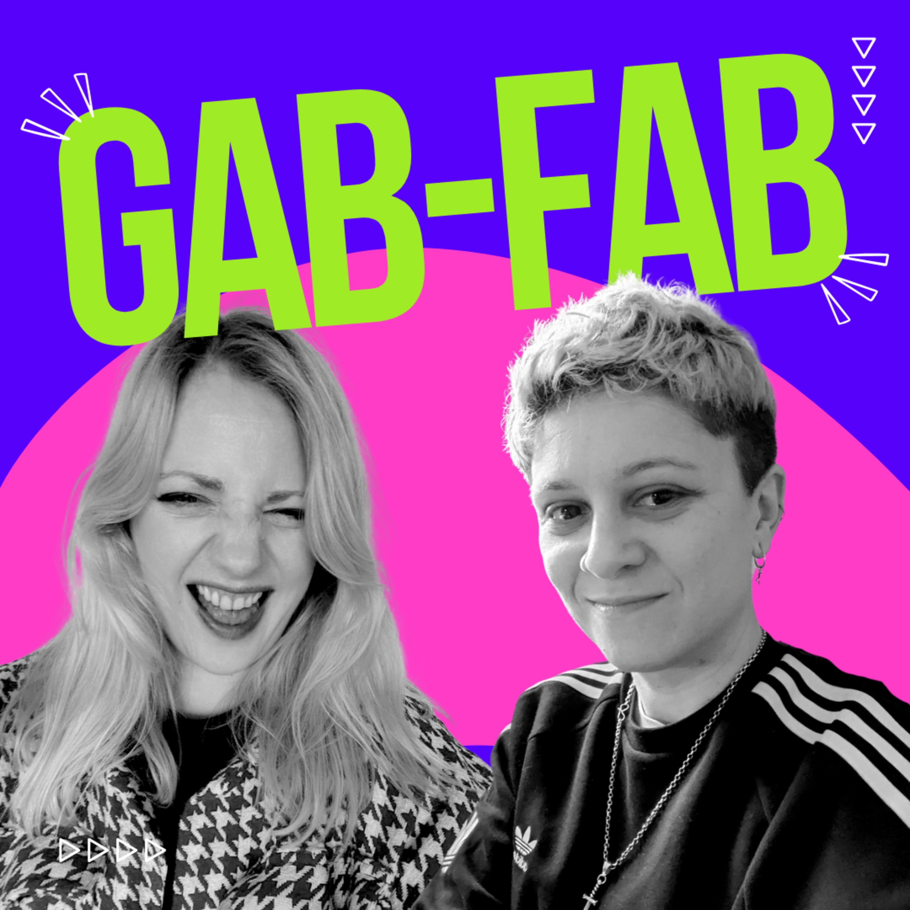 Gab Fab - An Absolutely Fabulous Podcast