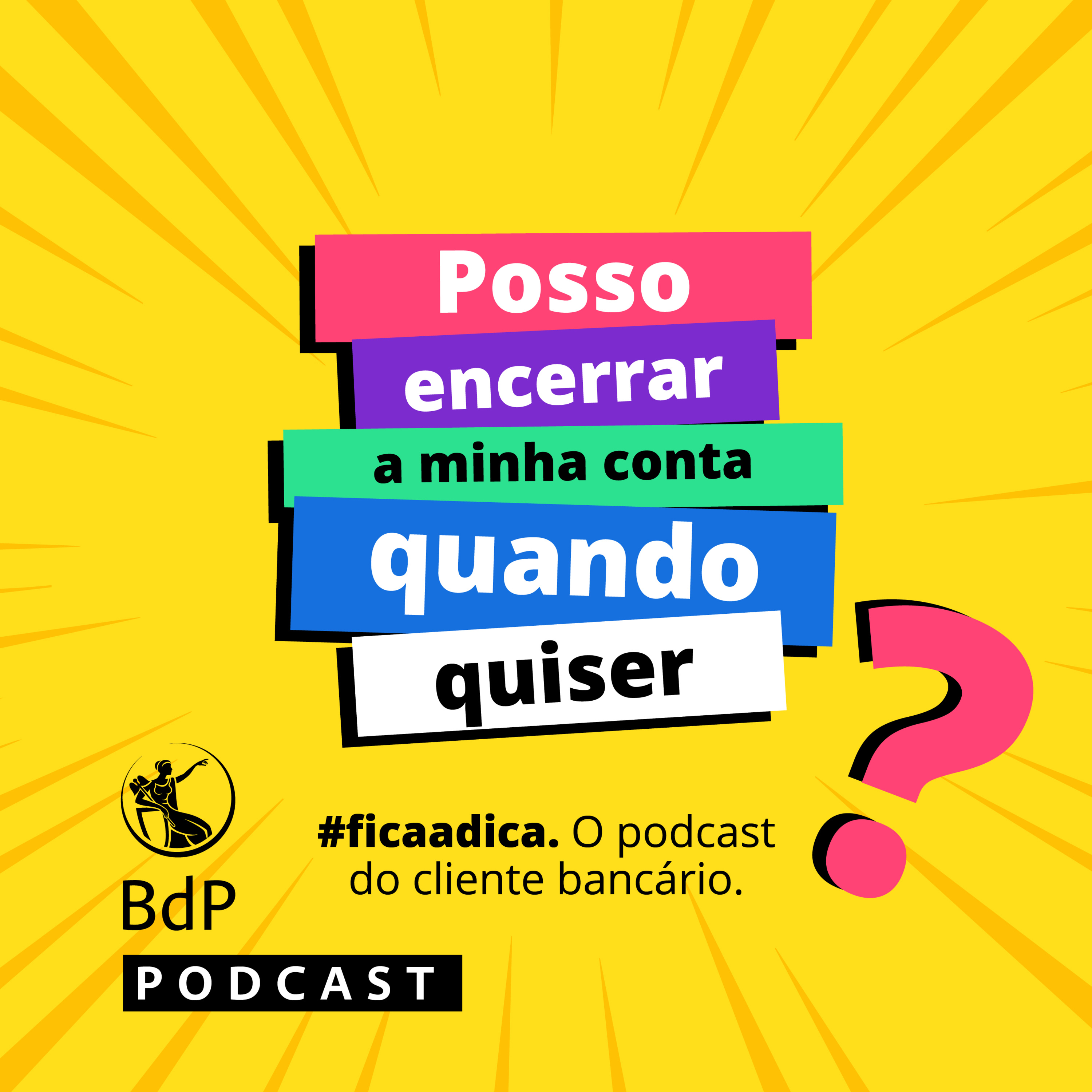 #ficaadica: Posso encerrar a minha conta quando quiser?